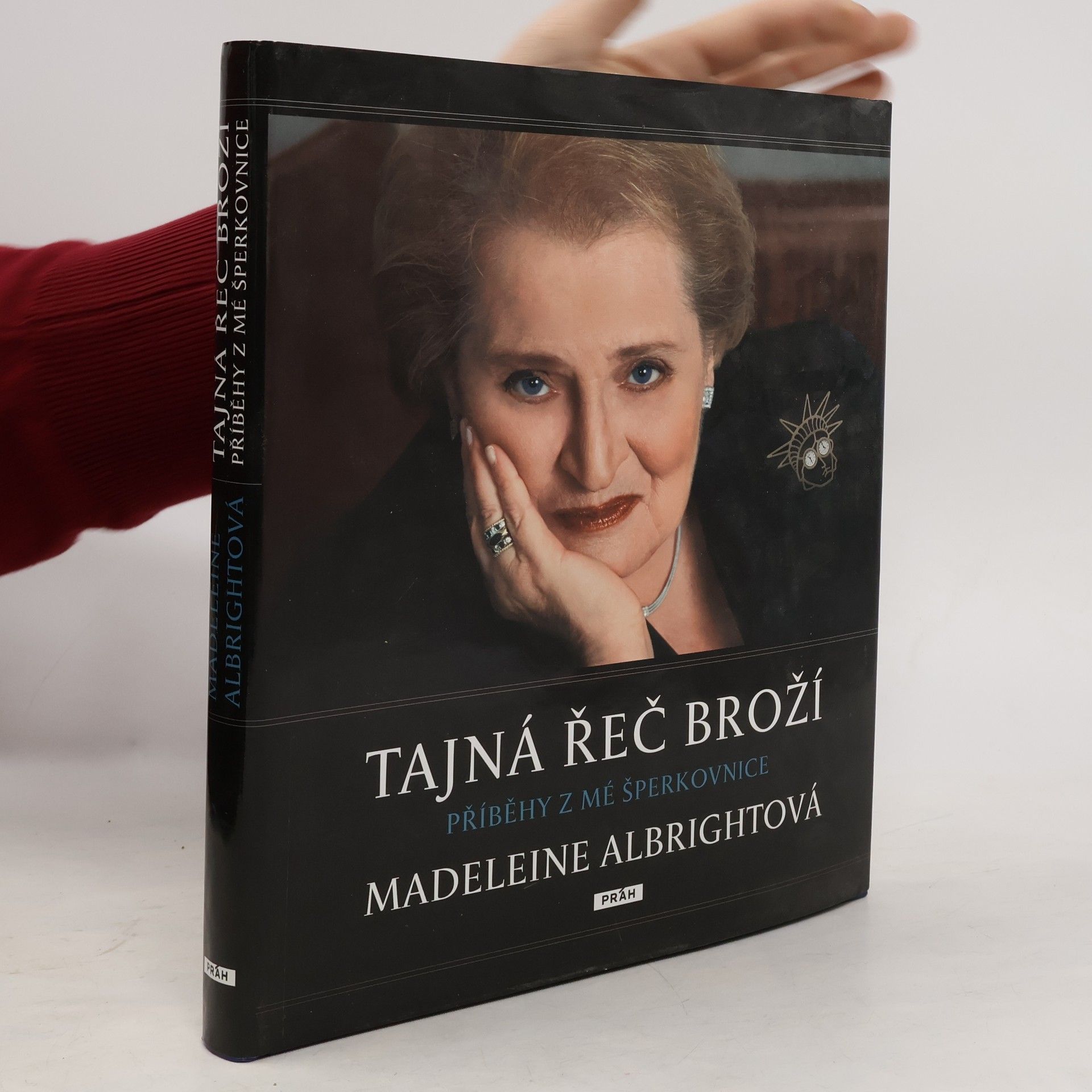 Madeleine Korbel Albright Tajná řeč broží : příběhy z mé šperkovnice