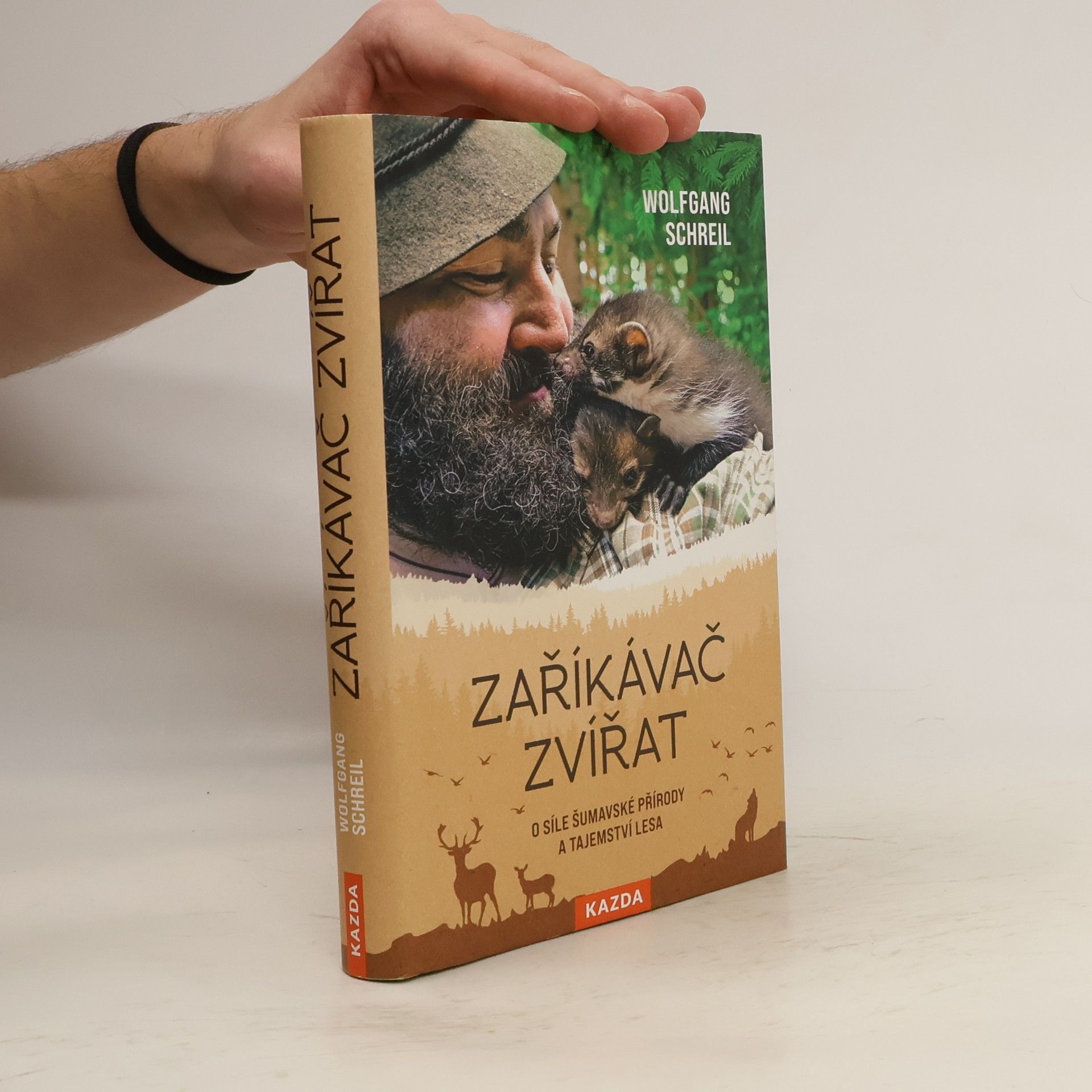 Zaříkávač zvířat : O síle šumavské přírody a tajemství lesa