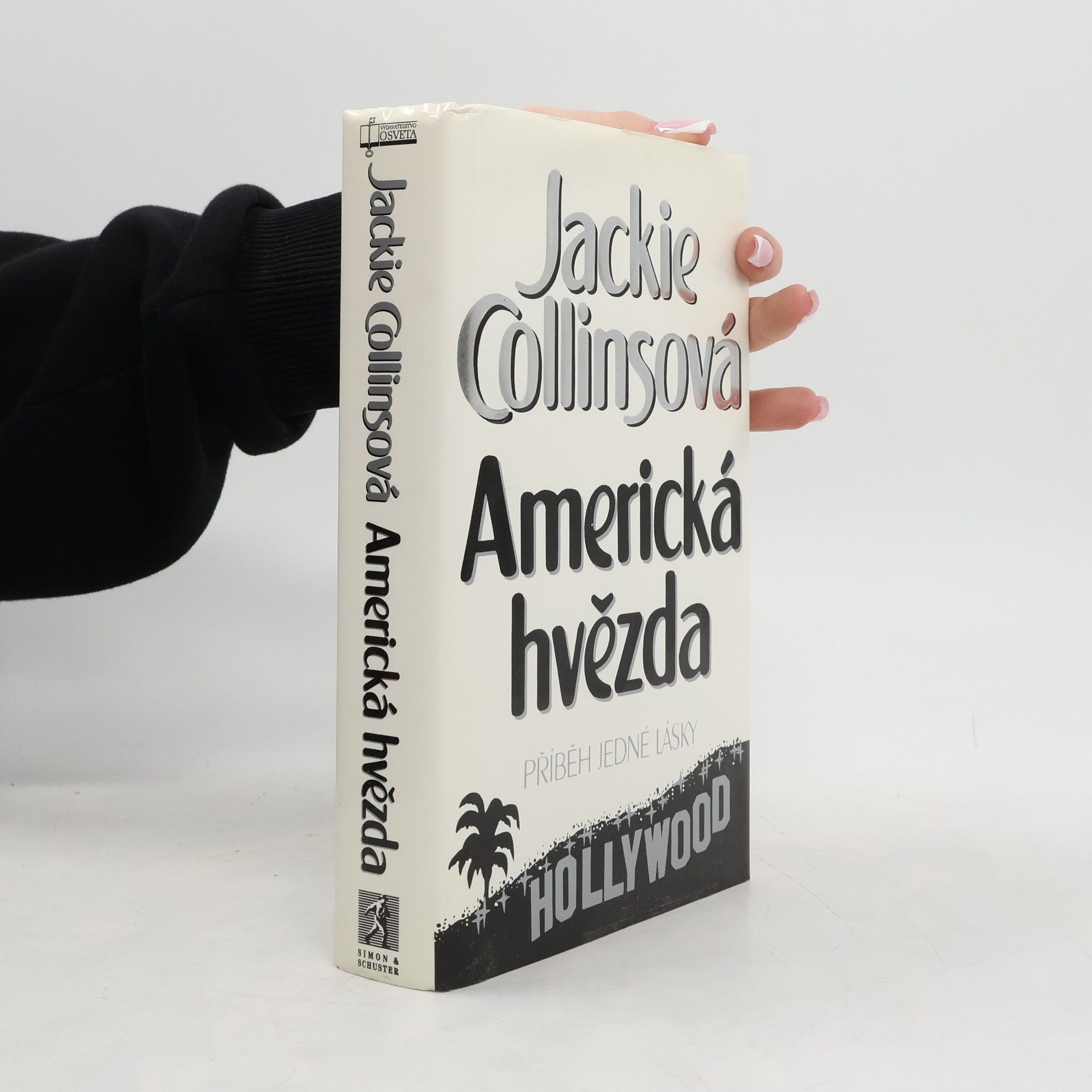 Jackie Collins Americká hvězda. Příběh jedné lásky