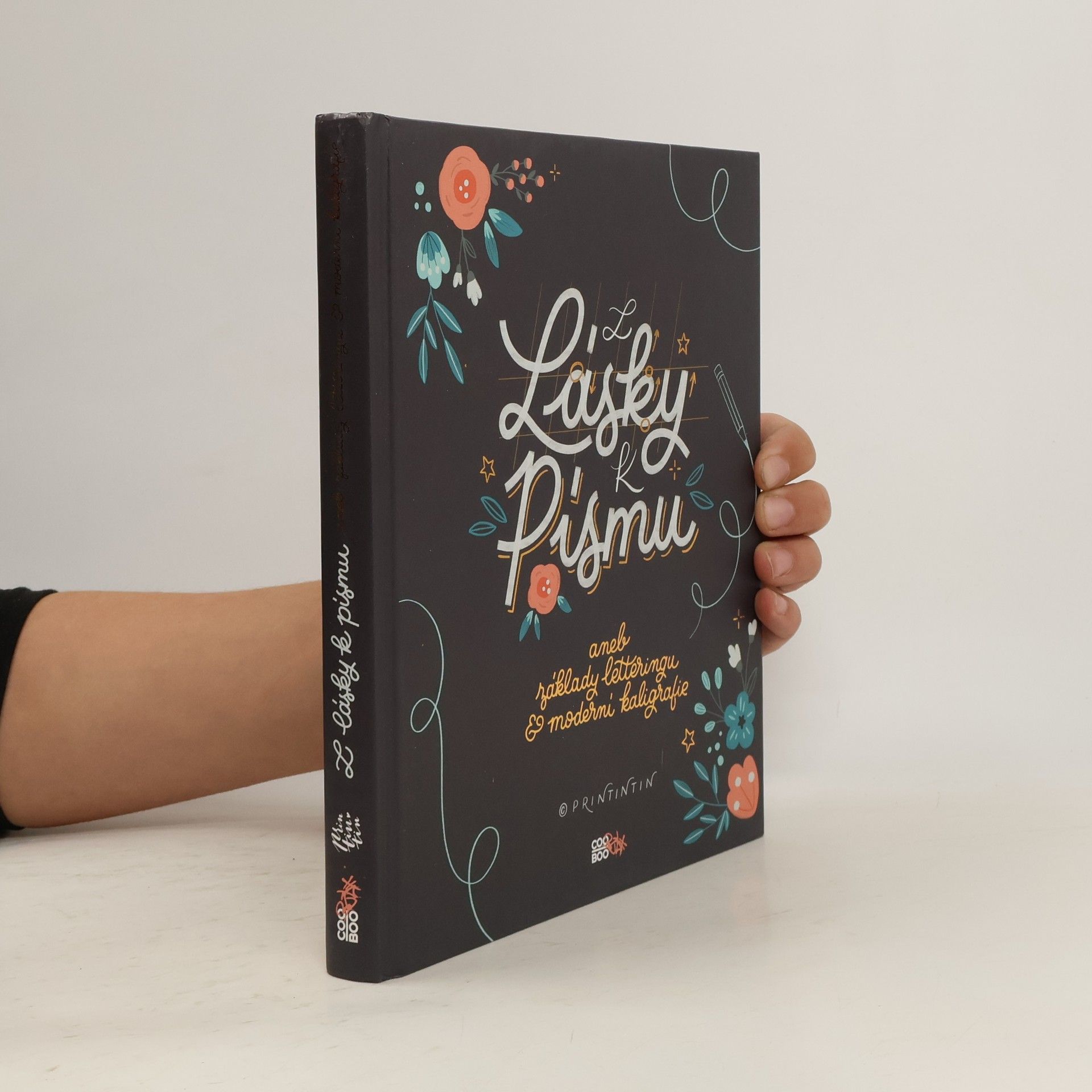 Kateřina Engelová Z lásky k písmu, aneb, Základy letteringu & moderní kaligrafie