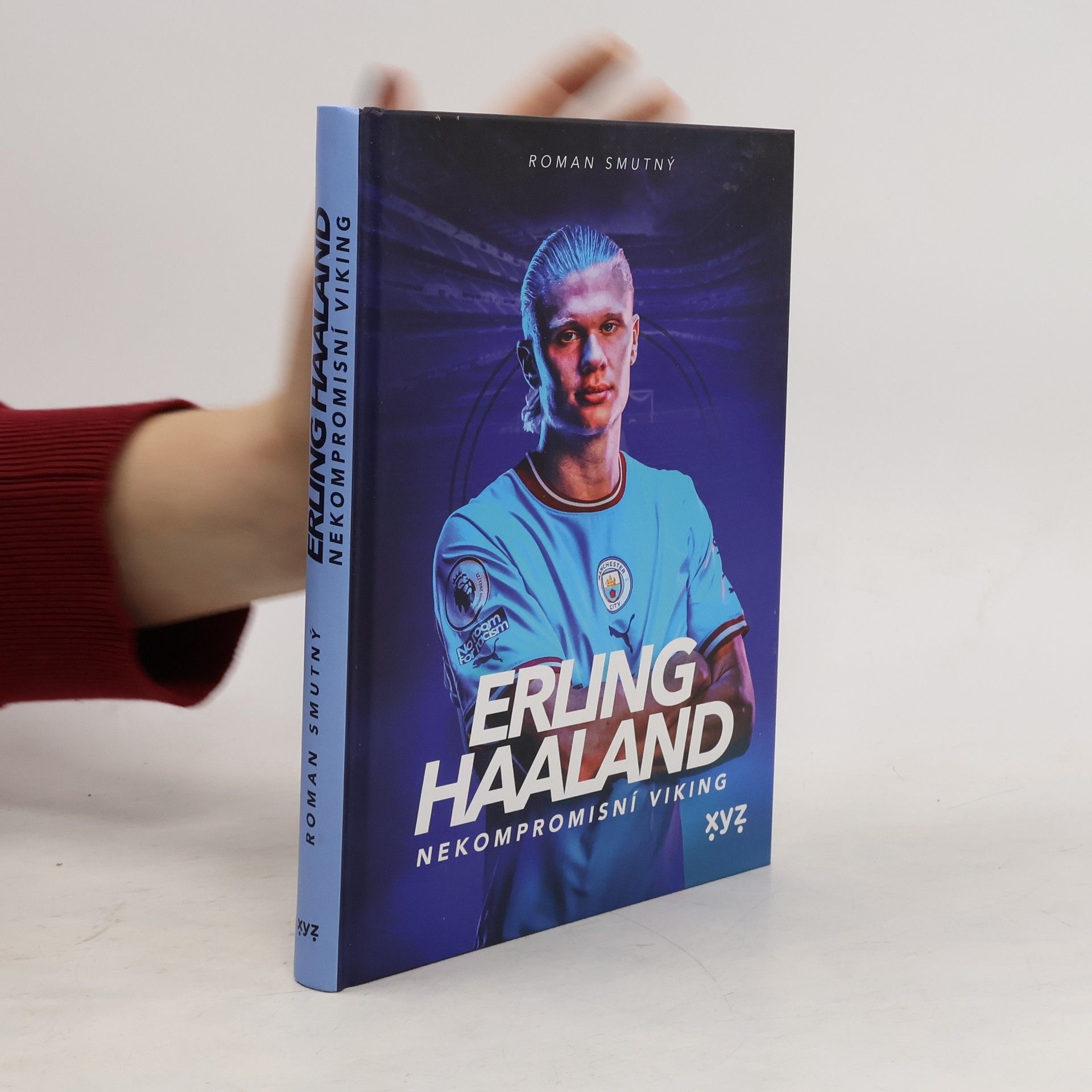 Roman Smutný Erling Haaland: nekompromisní Viking