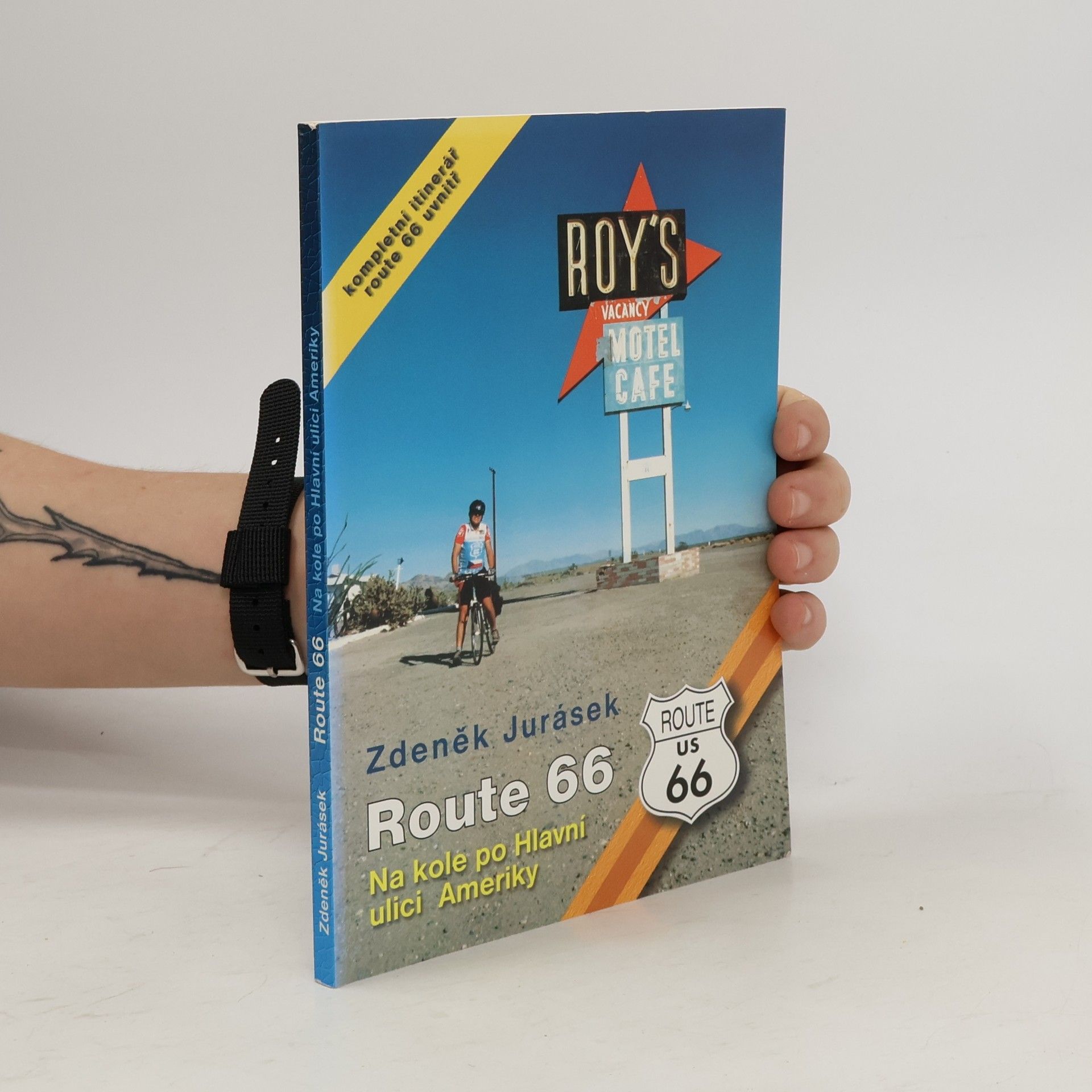Zdeněk Jurásek Route 66 : na kole po Hlavní ulici Ameriky