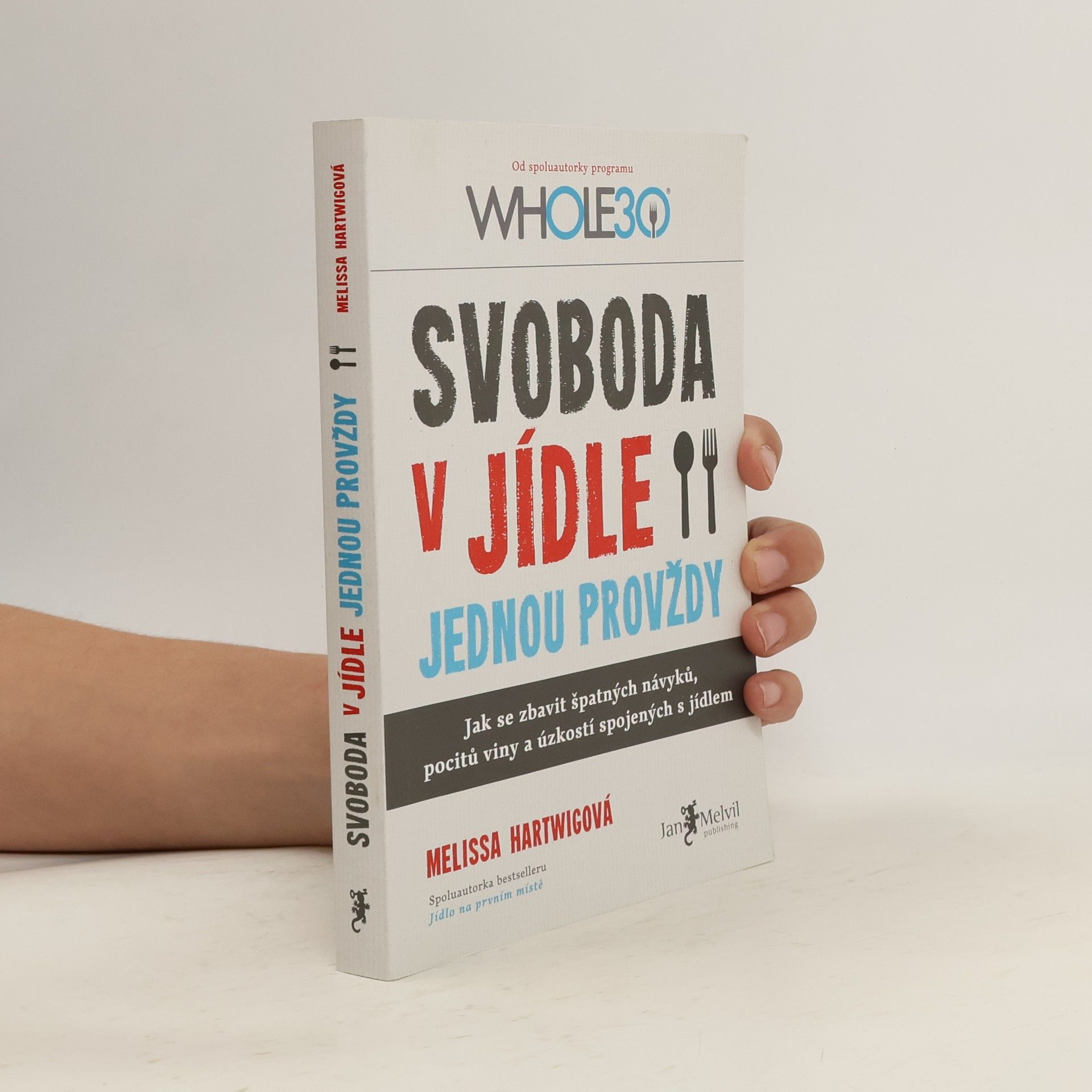 Svoboda v jídle jednou provždy