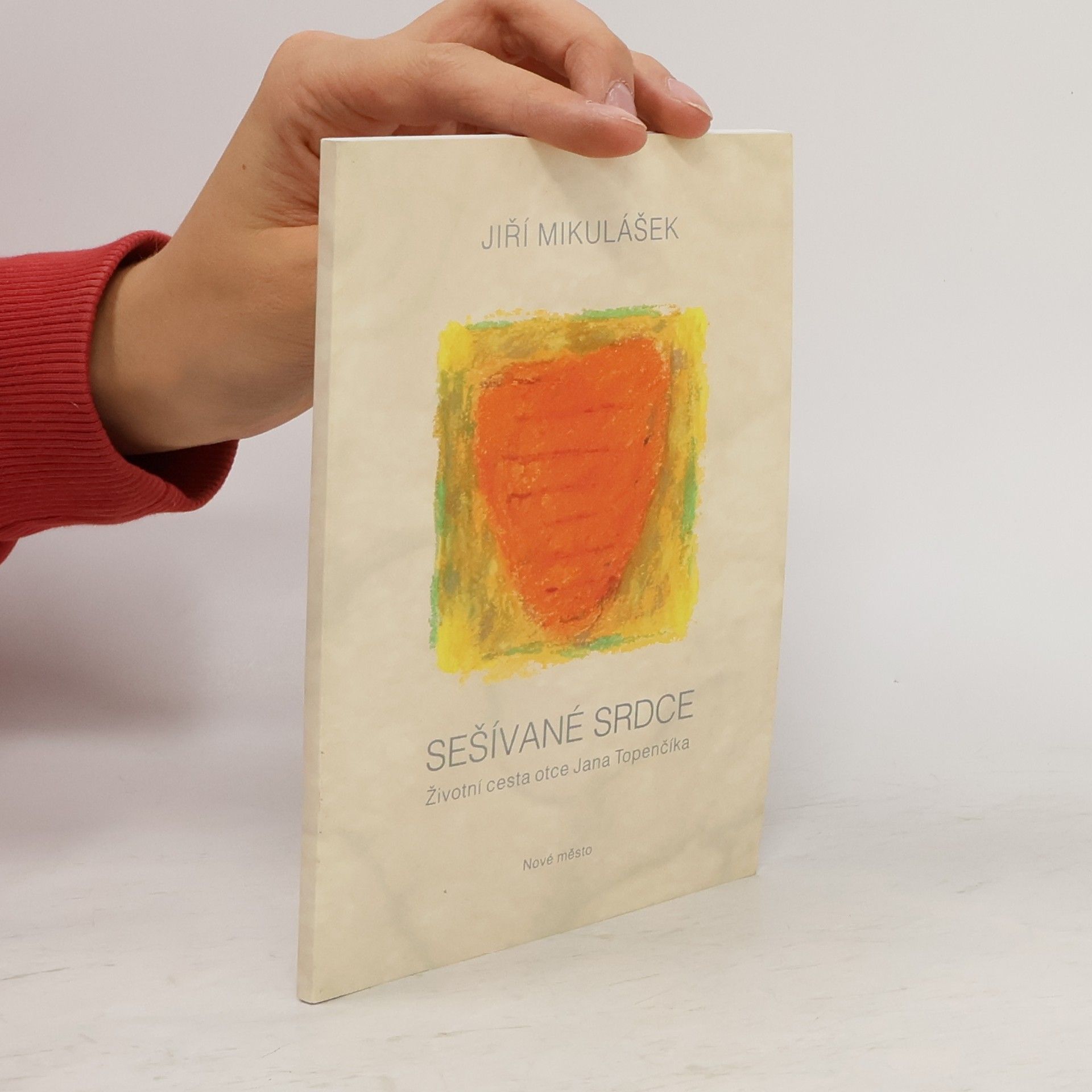 Jiří Mikulášek Sešívané srdce – Životní cesta otce Jana Topenčíka