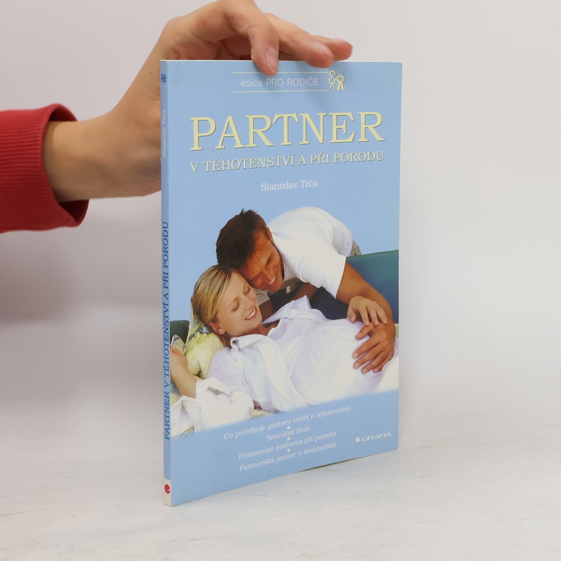 Stanislav Trča Partner v těhotenství a při porodu