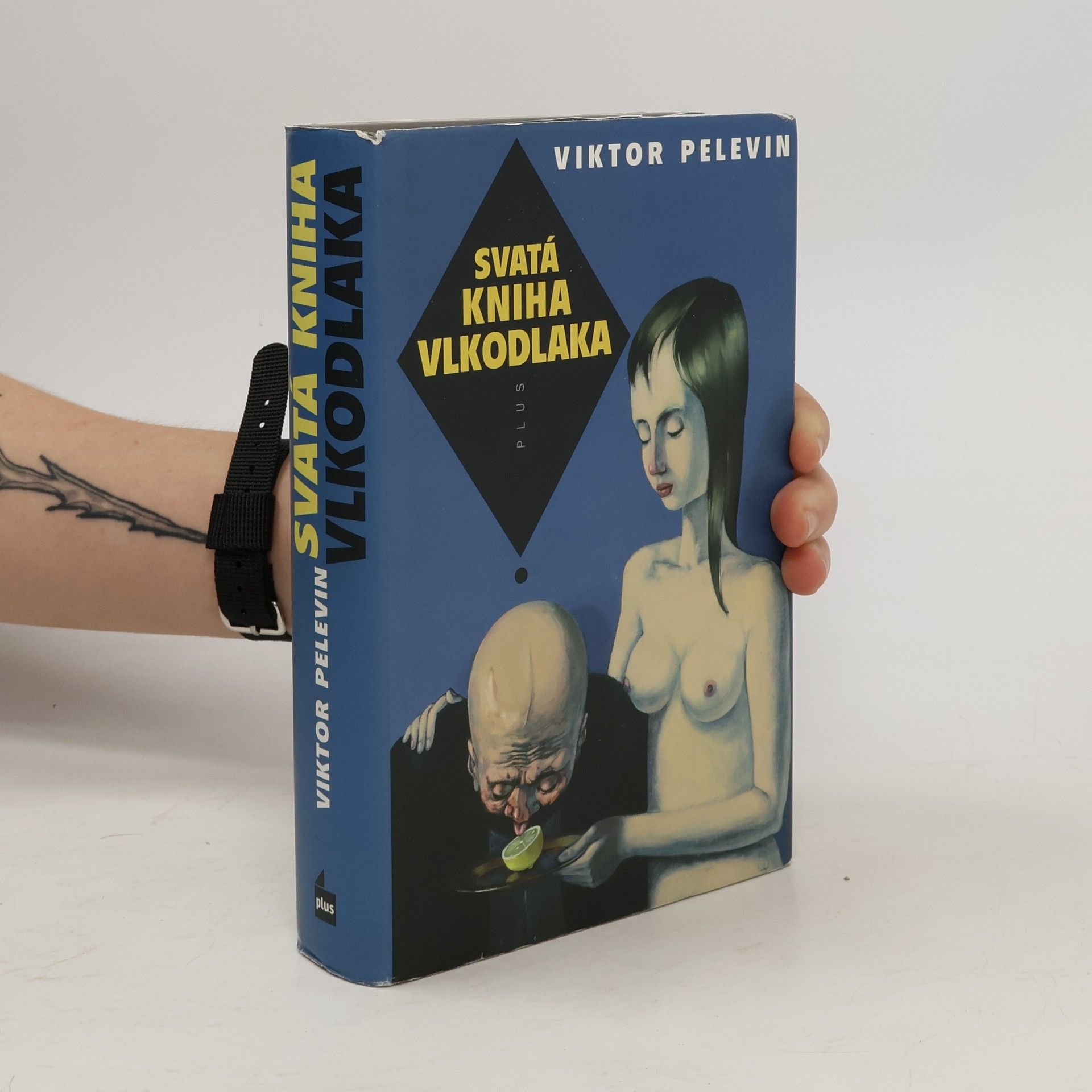 Viktor Olegovič Pelevin Svatá kniha vlkodlaka