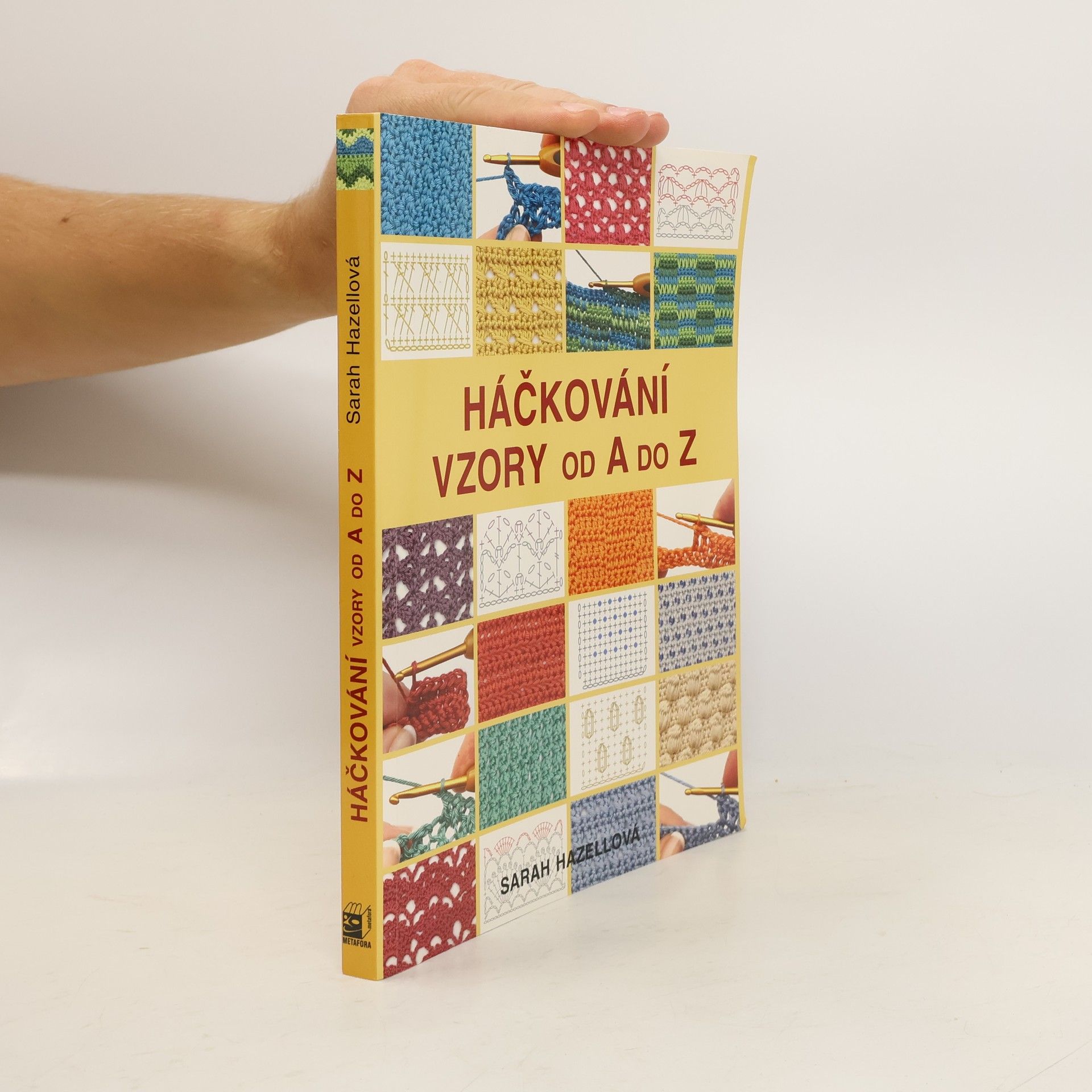 Sarah Hazell Háčkování. Vzory od A do Z