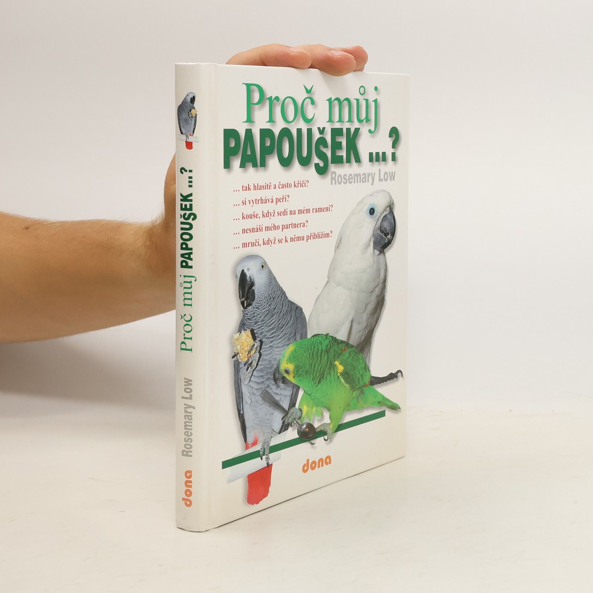 Rosemary Low Proč můj papoušek...?