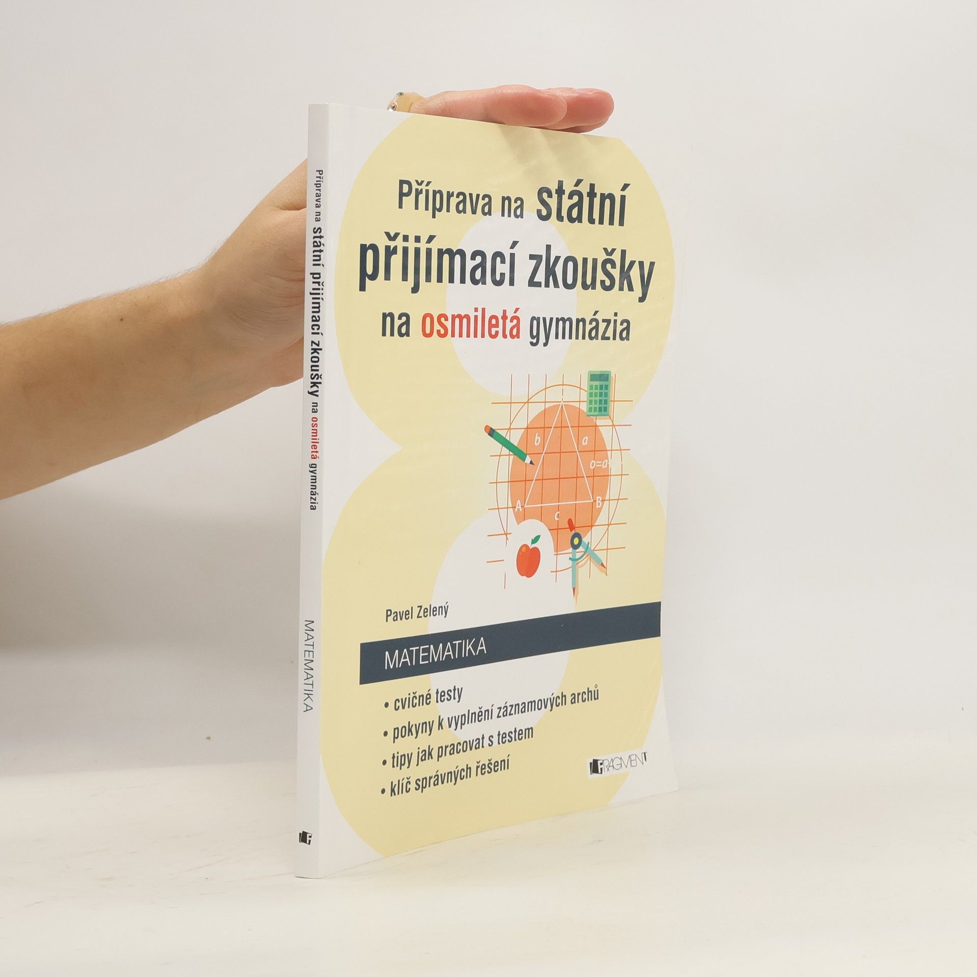Příprava na státní přijímací zkoušky na osmiletá gymnázia. Matematika. Cvičné testy + záznamové archy