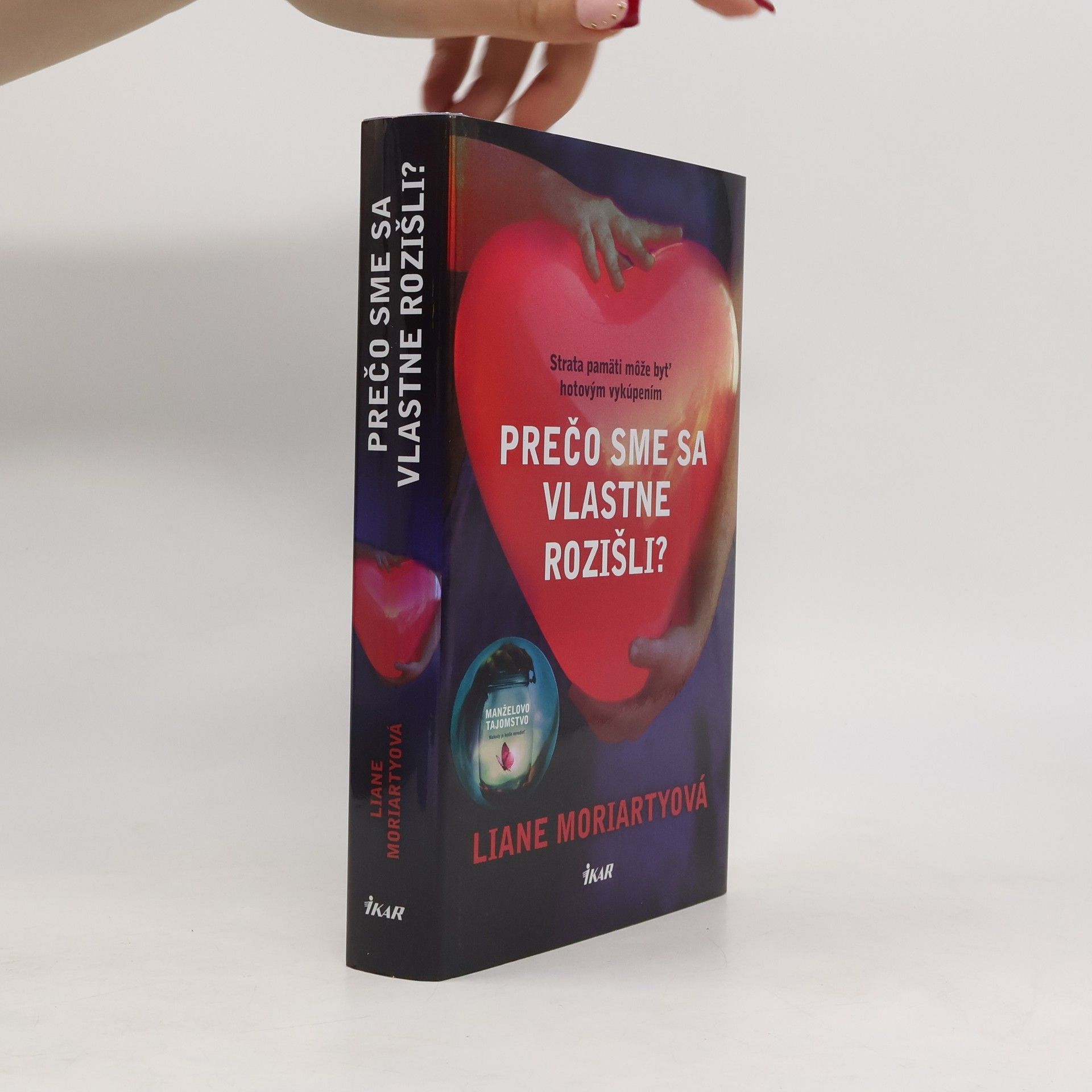 Liane Moriarty Prečo sme sa vlastne rozišli?