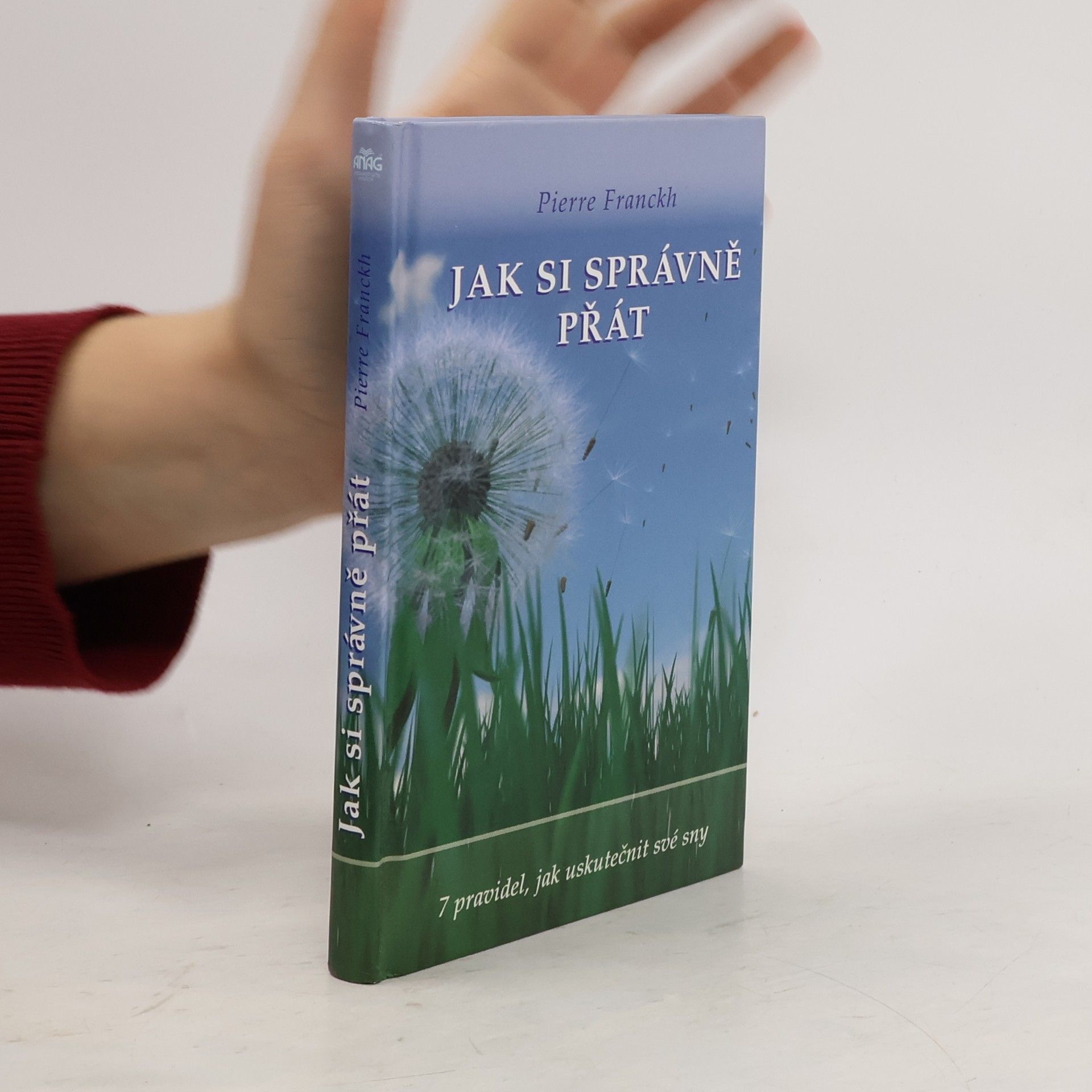 Pierre Franckh Jak si správně přát