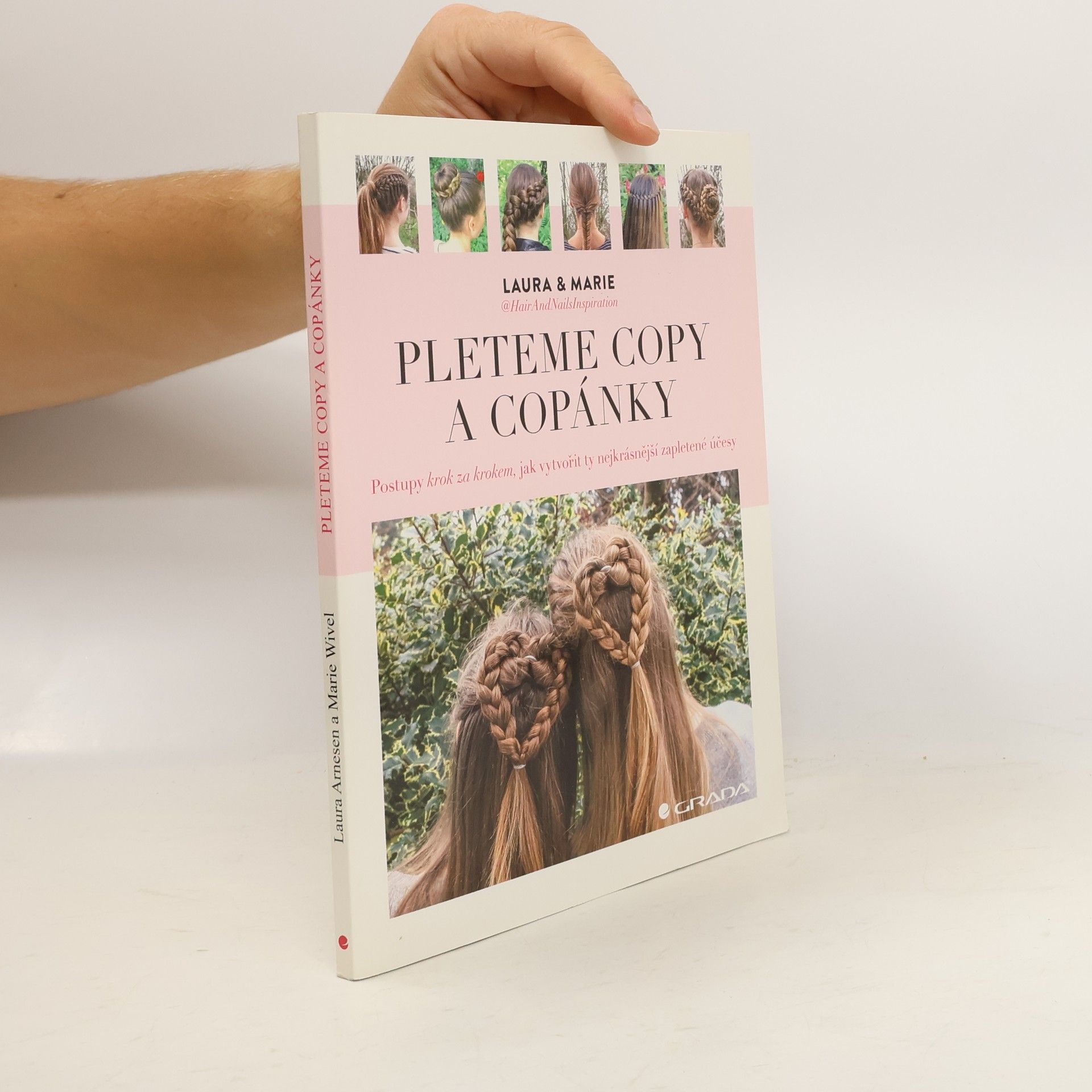 Laura Kristine Arnesen Pleteme copy a copánky : postupy krok za krokem, jak vytvořit ty nejkrásnější zapletené účesy