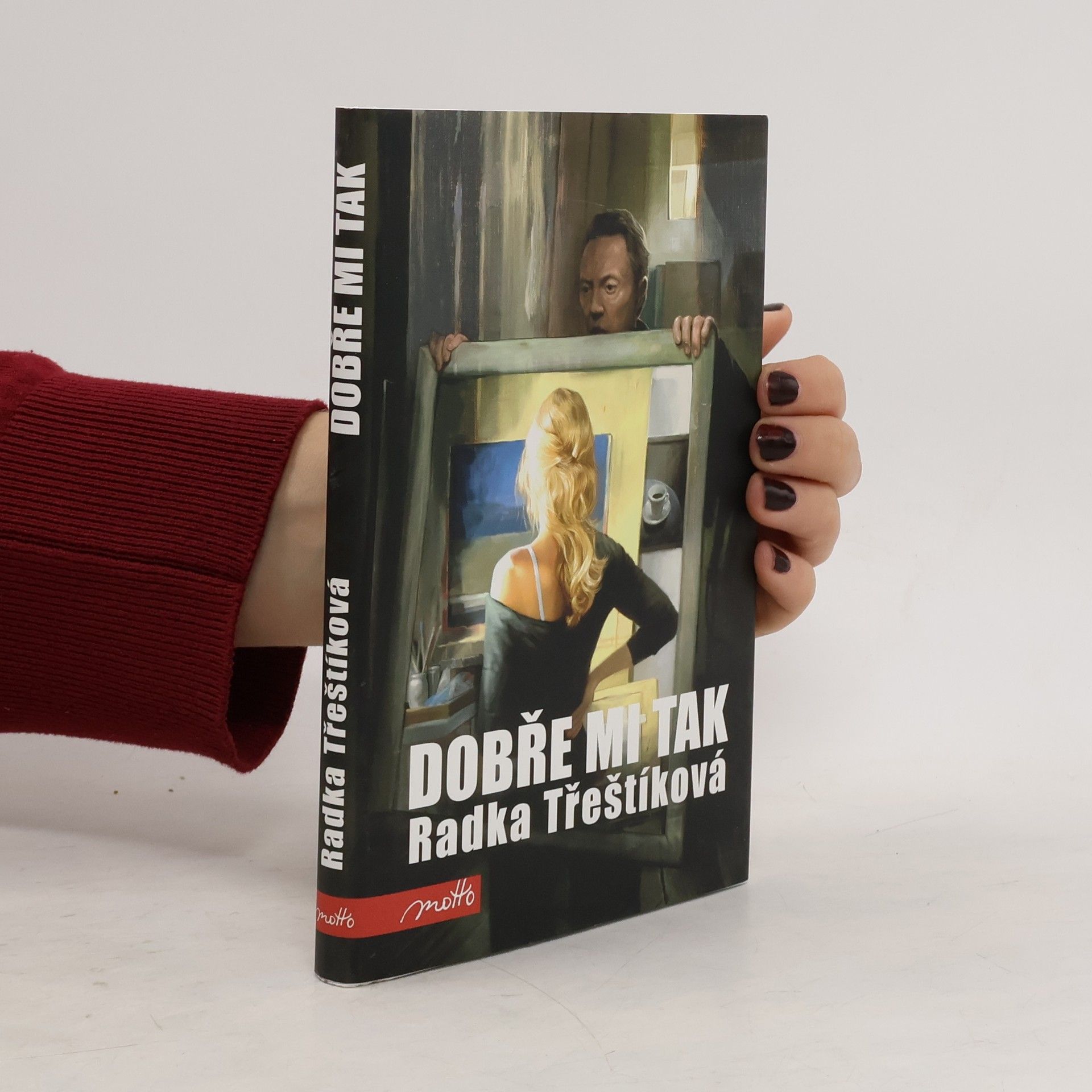 Radka Třeštíková Dobře mi tak