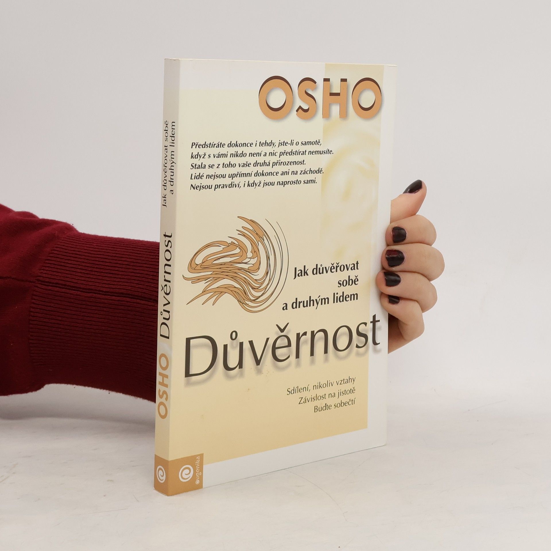 Osho Důvěrnost. Jak důvěřovat sobě a druhým lidem.