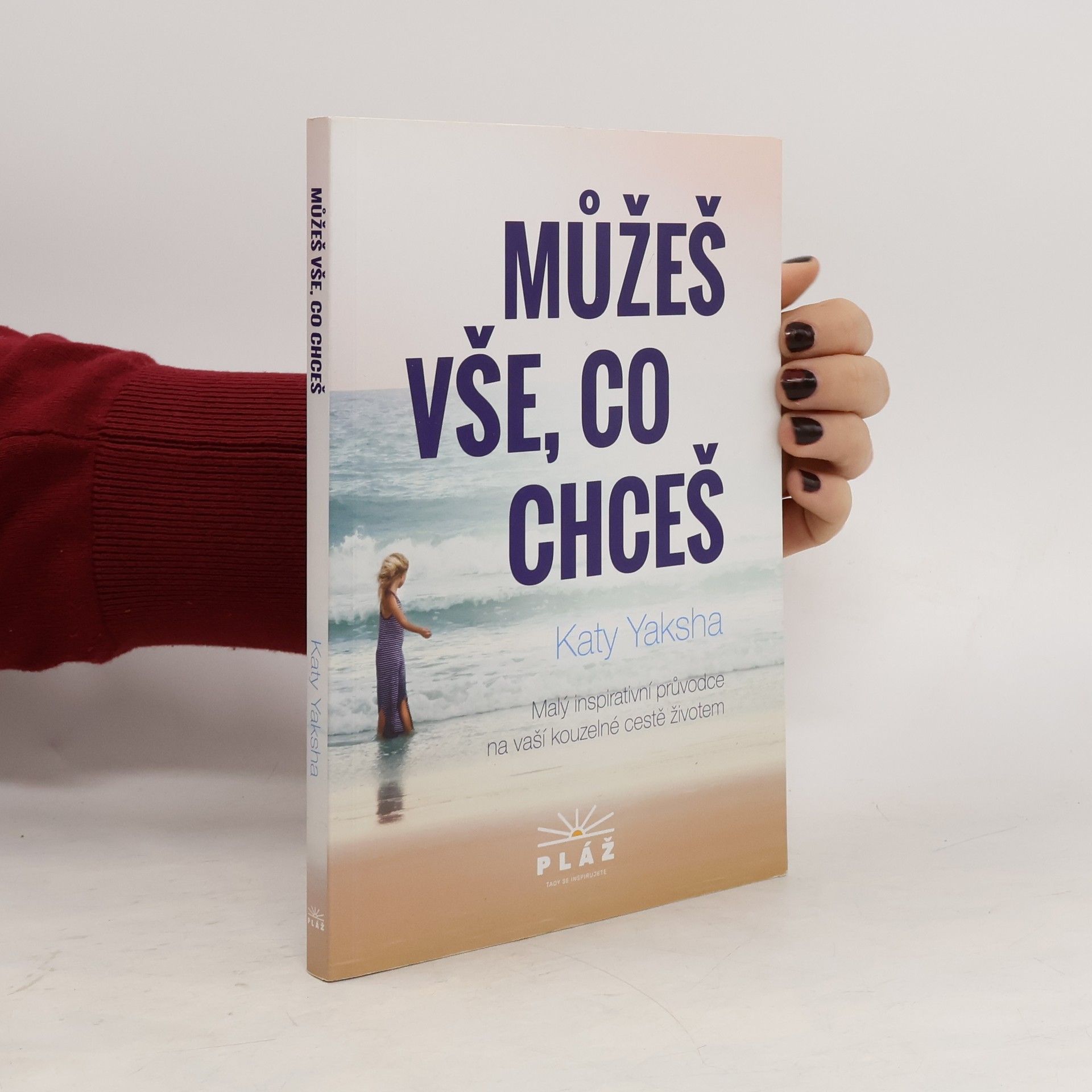Katy Yaksha Můžeš vše, co chceš