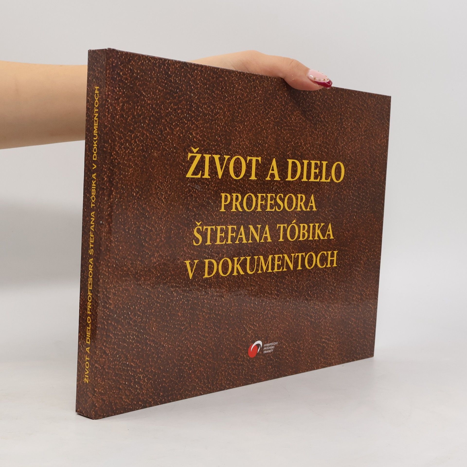 Autorenkollektiv Život a dielo profesora Štefana Tóbika v dokumentoch