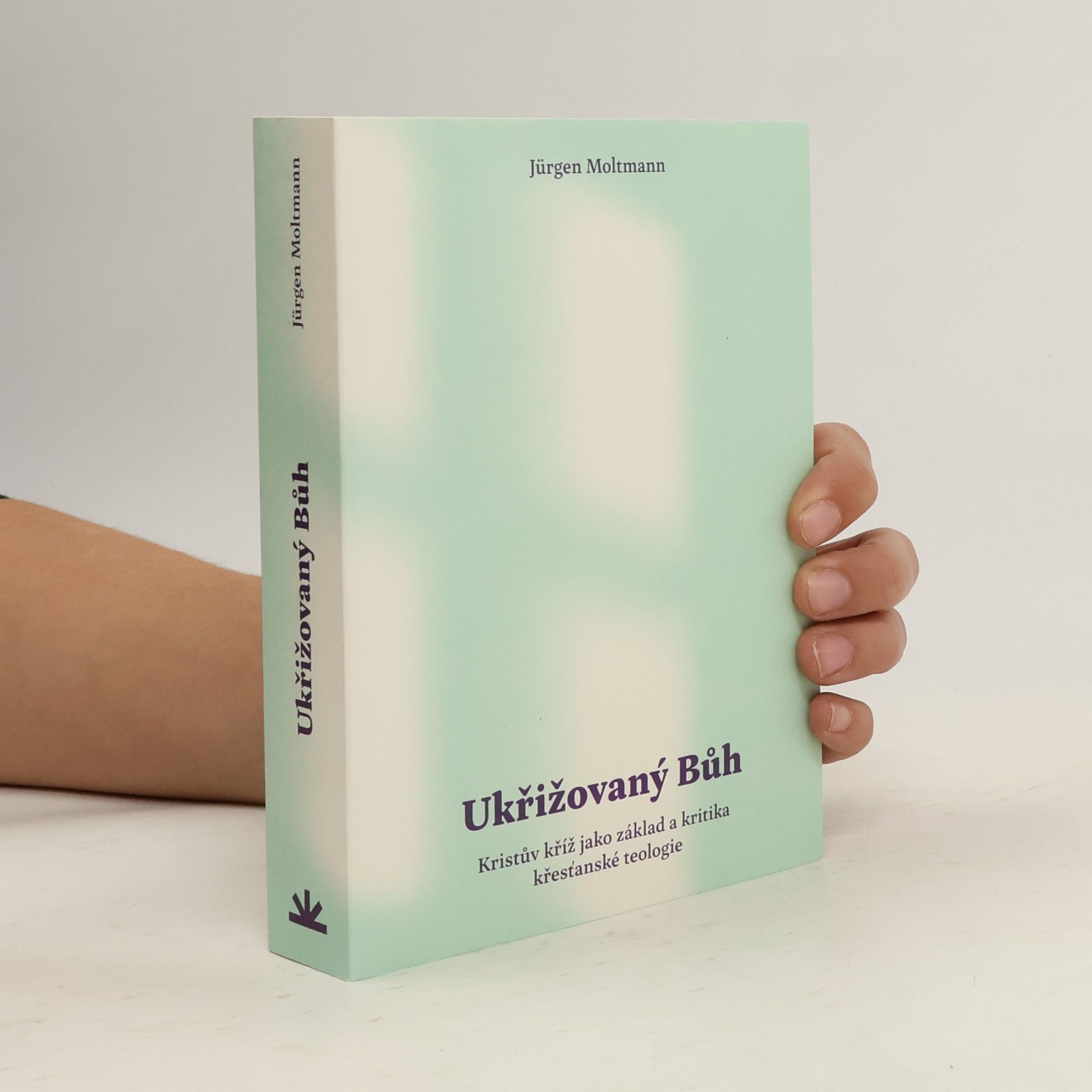 Jürgen Moltmann Ukřižovaný Bůh