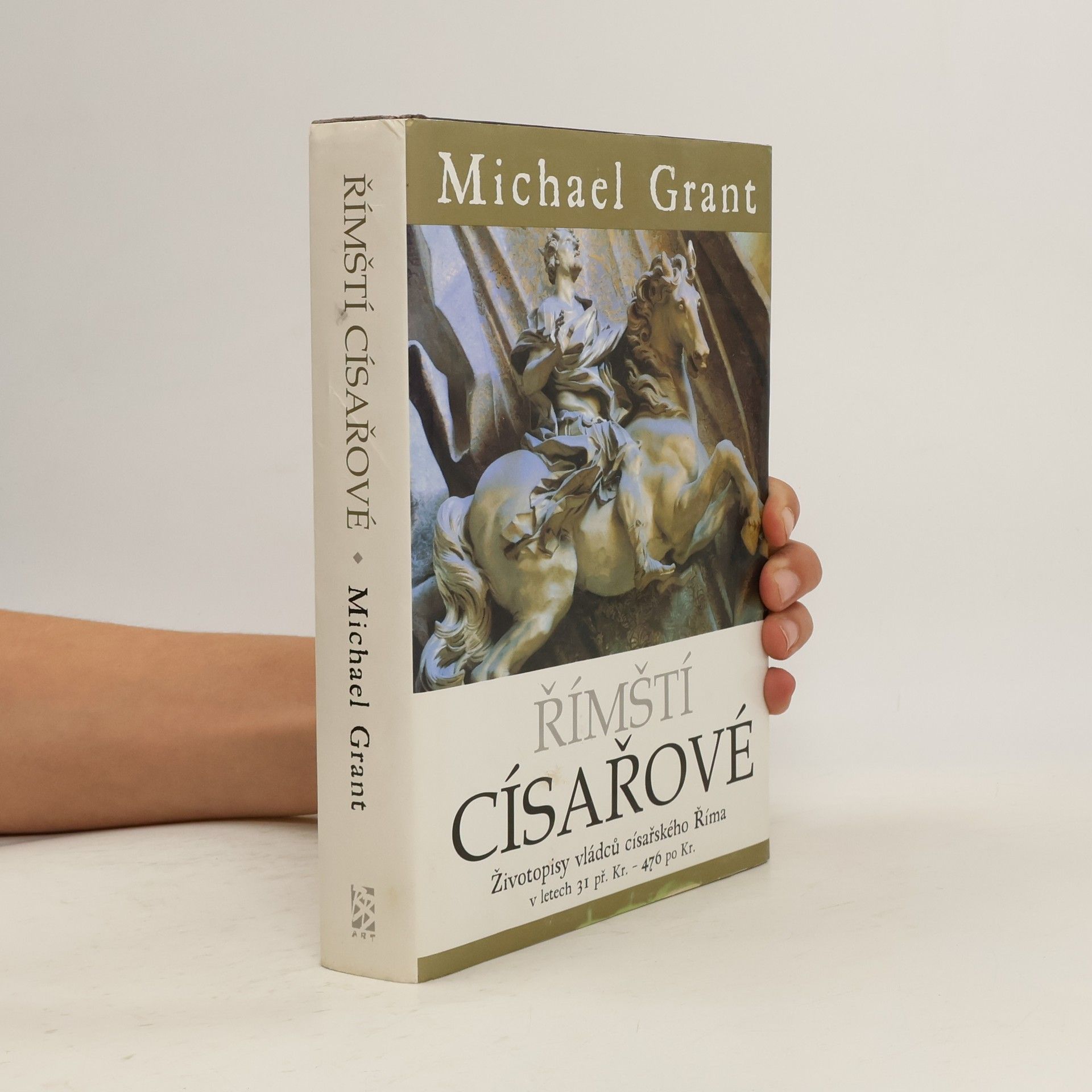 Římští císařové : Životopisy vládců císařského Říma v letech 31 př. Kr. - 476 po Kr.