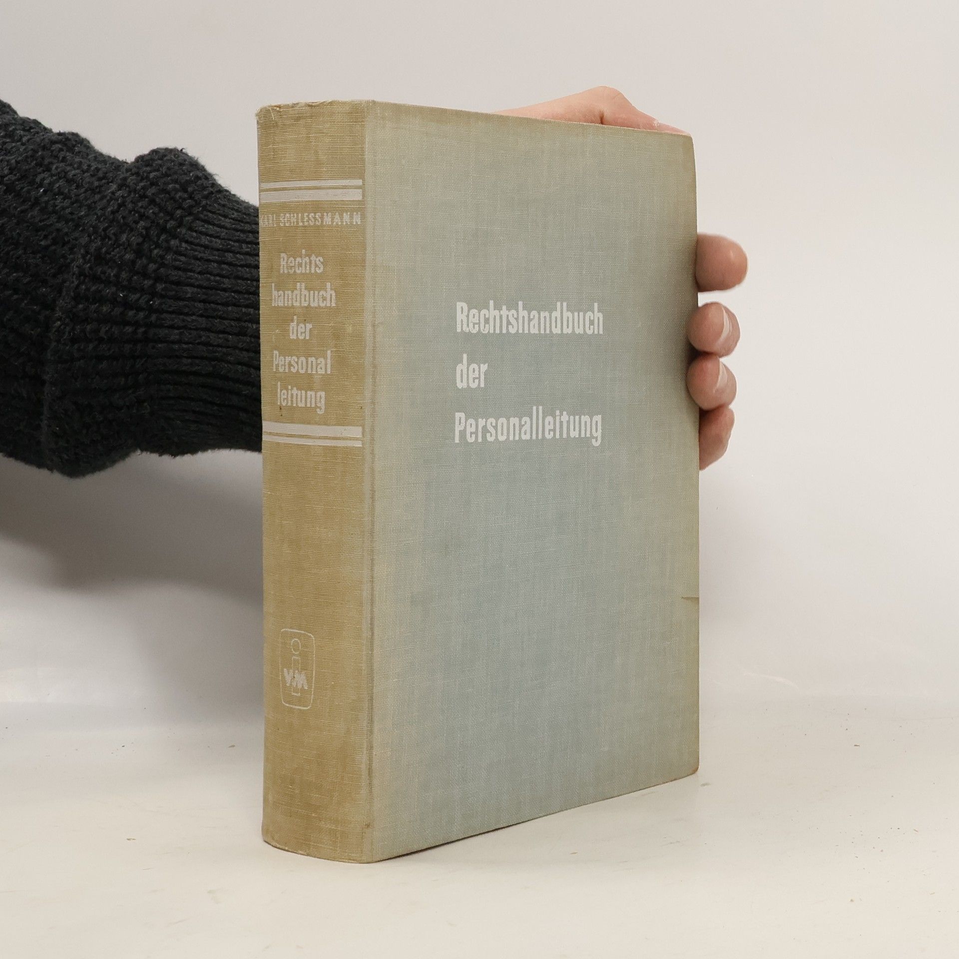 Karl Schlessmann Rechtshandbuch der Personalleitung