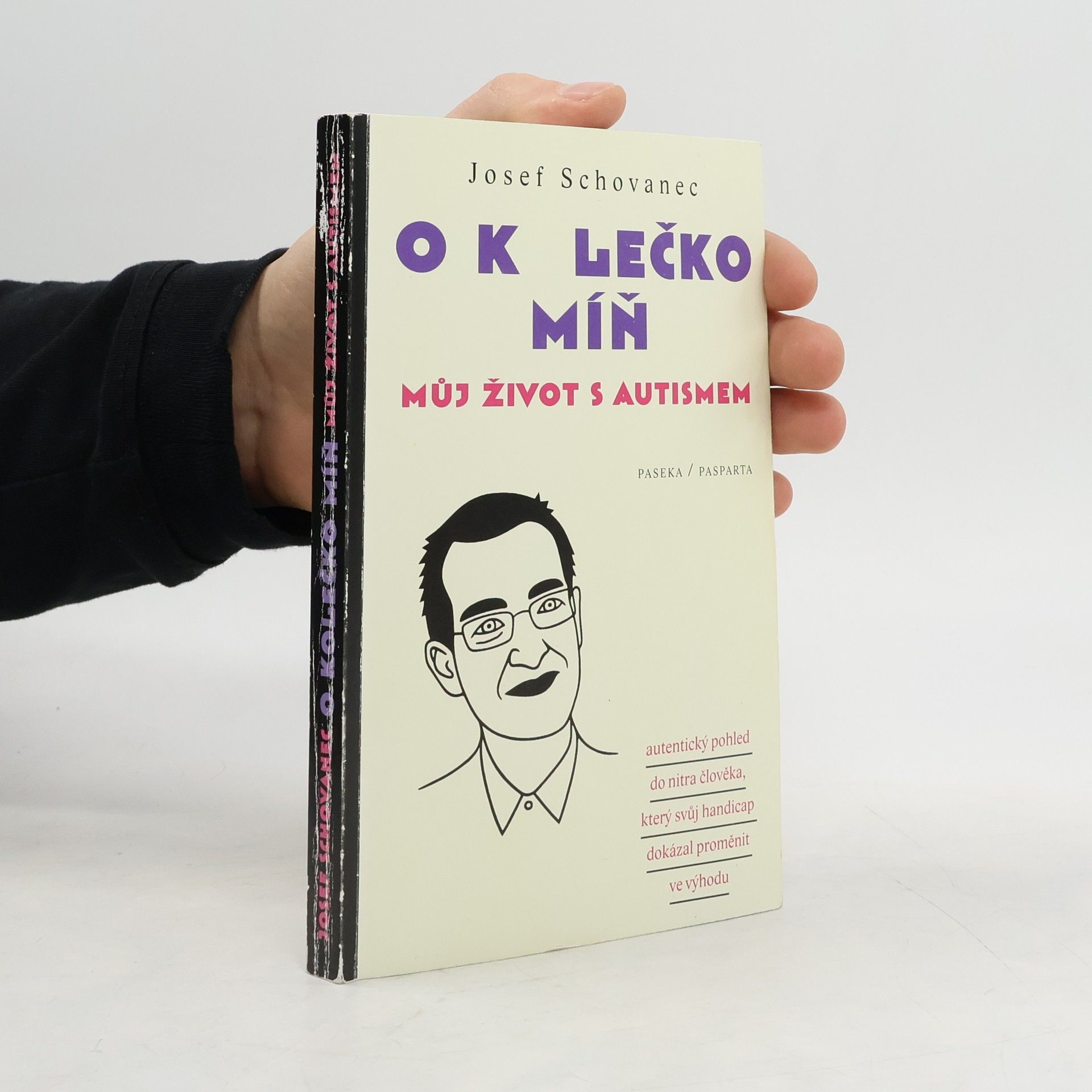 O kolečko míň : můj život s autismem