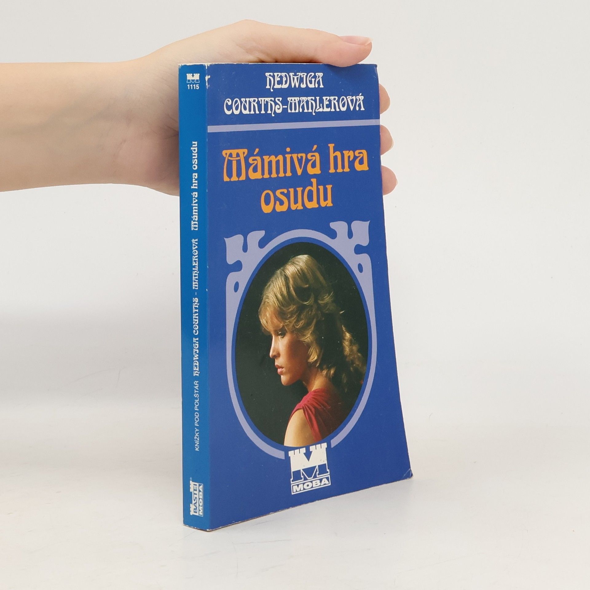 Hedwig Courths-Mahler Mámivá hra osudu