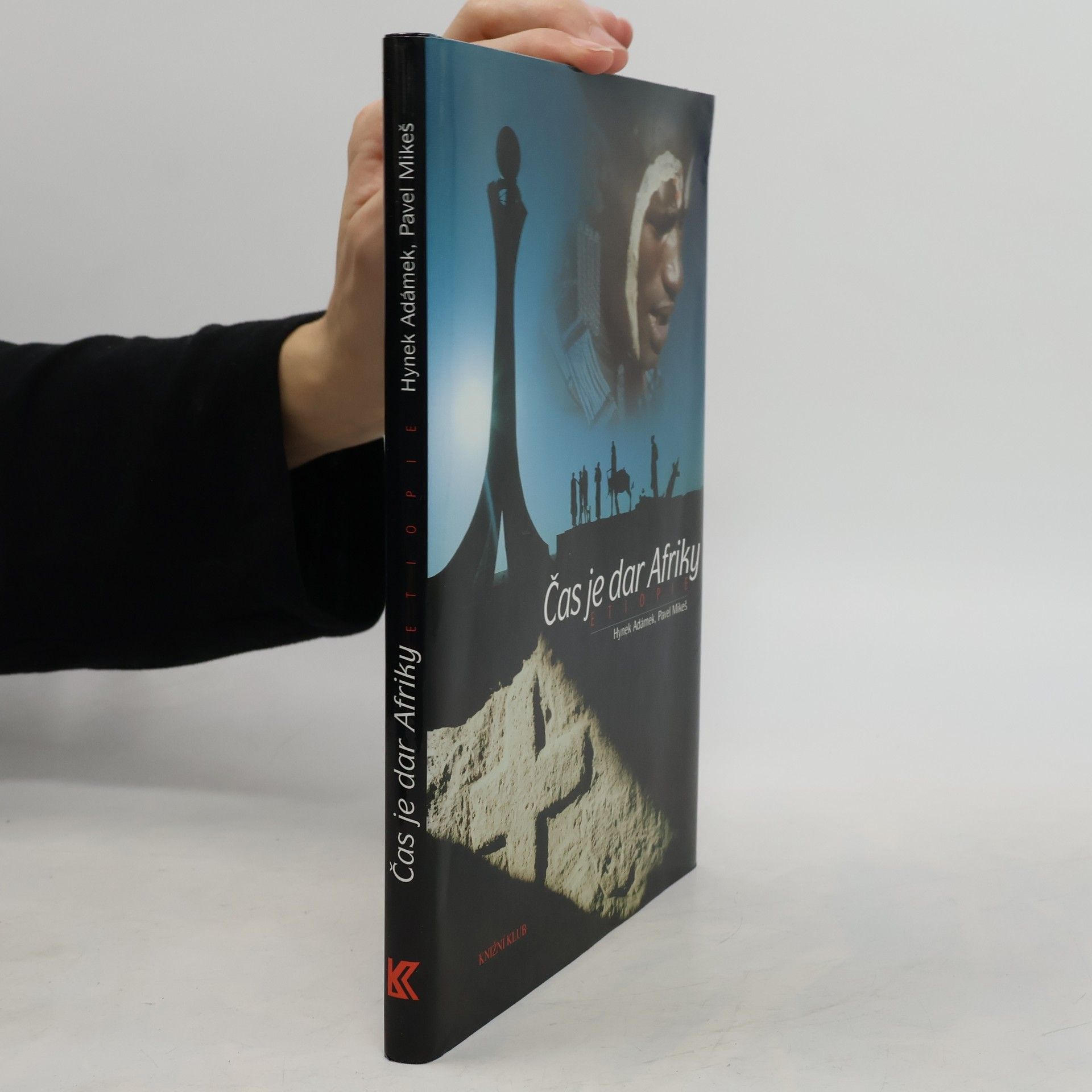 Hynek Adámek Čas je dar Afriky. Etiopie