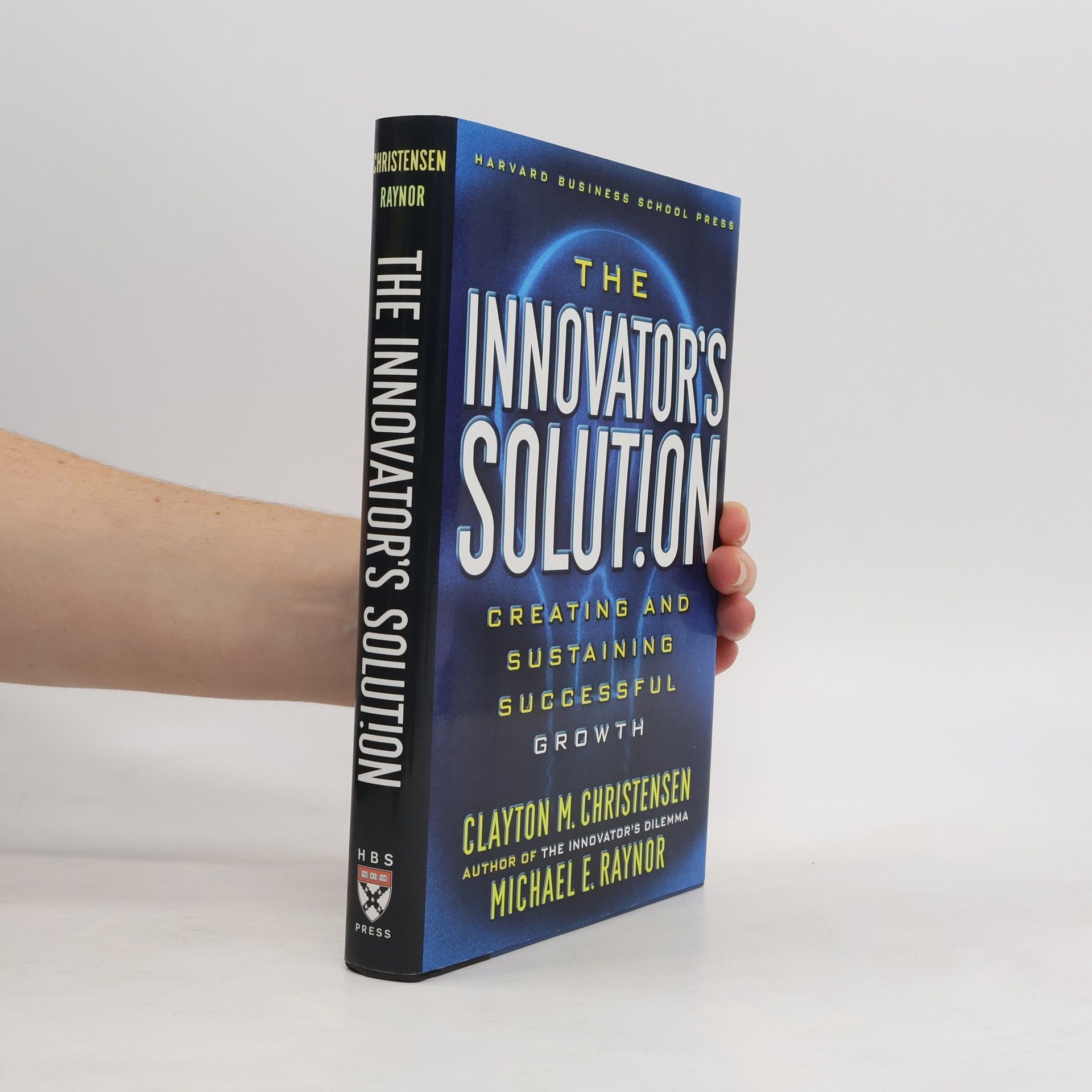 Clayton M. Christensen The innovator's solution