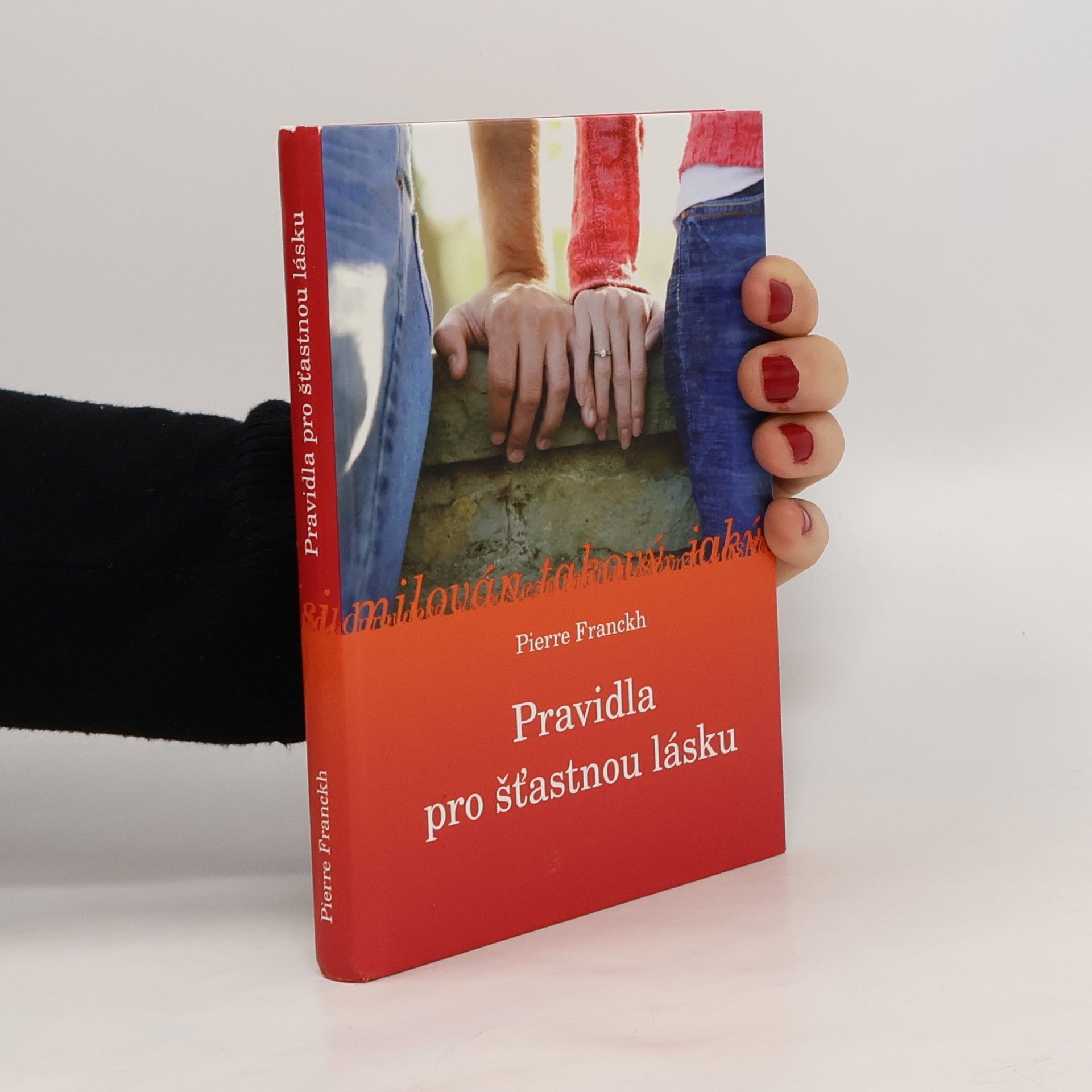 Pierre Franckh Pravidla pro šťastnou lásku