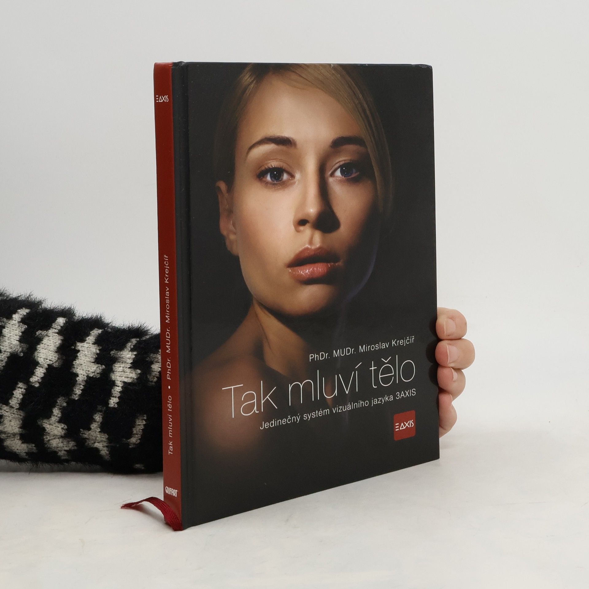 Miroslav Krejčíř Tak mluví tělo. Jedinečný systém vizuálního jazyka 3AXIS