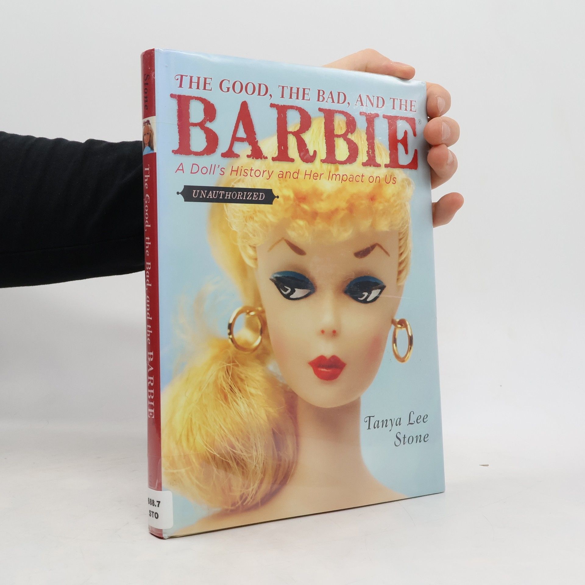 Tanya Lee Stone The Good, the Bad, and the Barbie