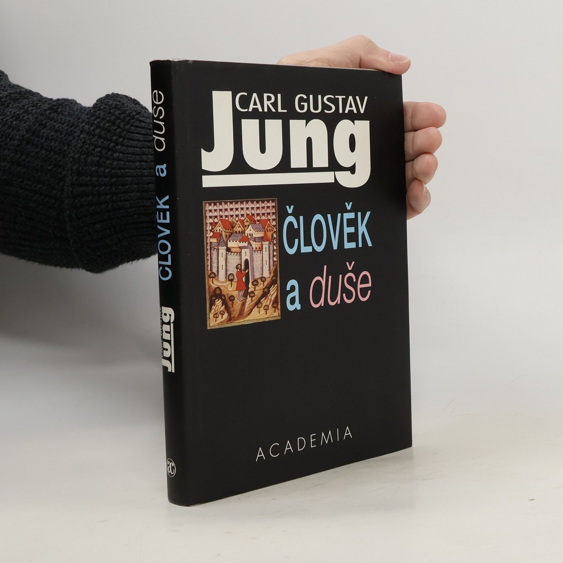Carl Gustav Jung Člověk a duše
