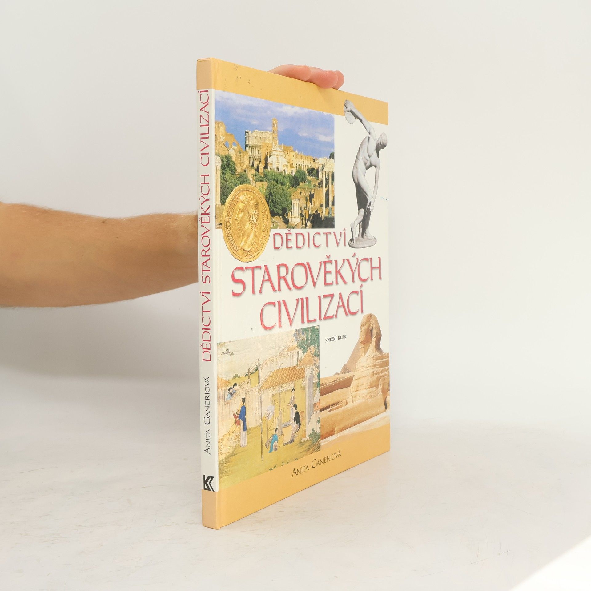 Anita Ganeri Dědictví starověkých civilizací
