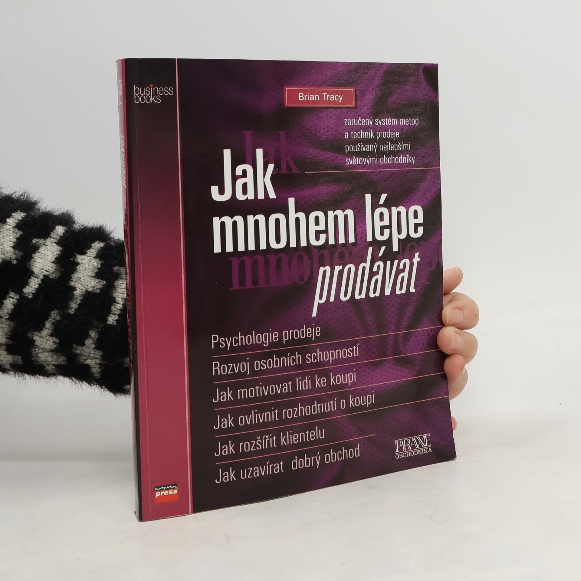 Brian Tracy Jak mnohem lépe prodávat