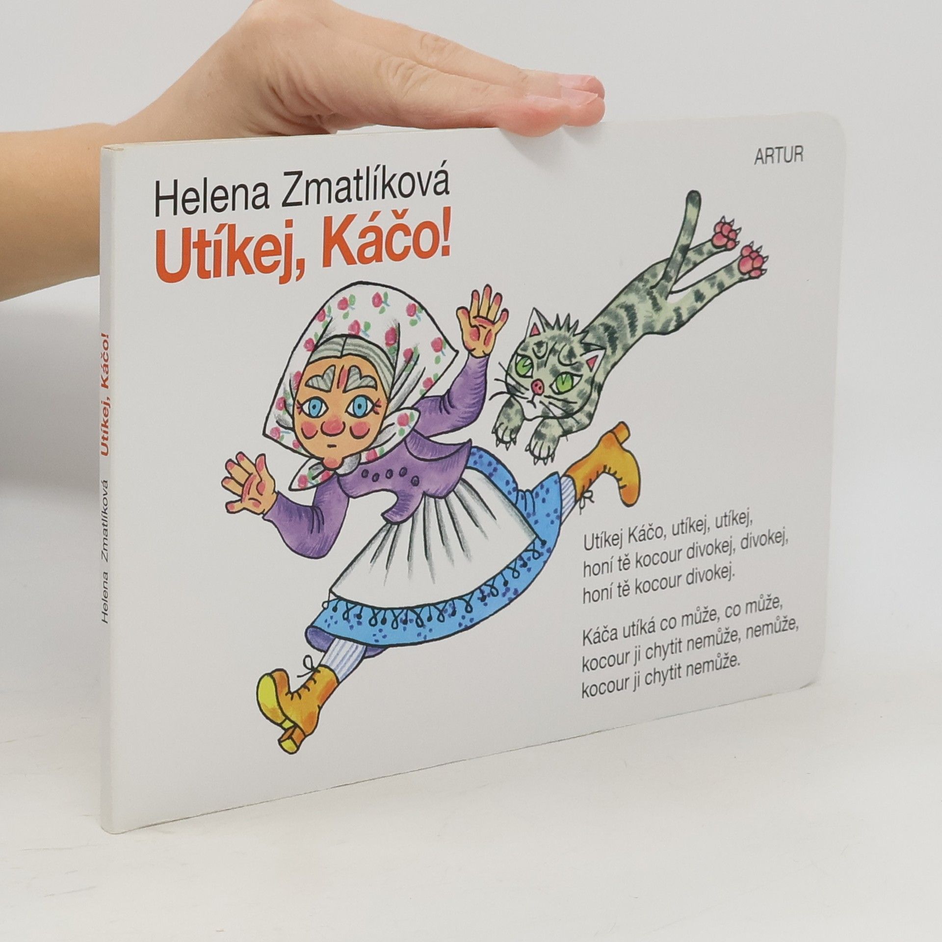 Helena Zmatlíková Utíkej, Káčo!