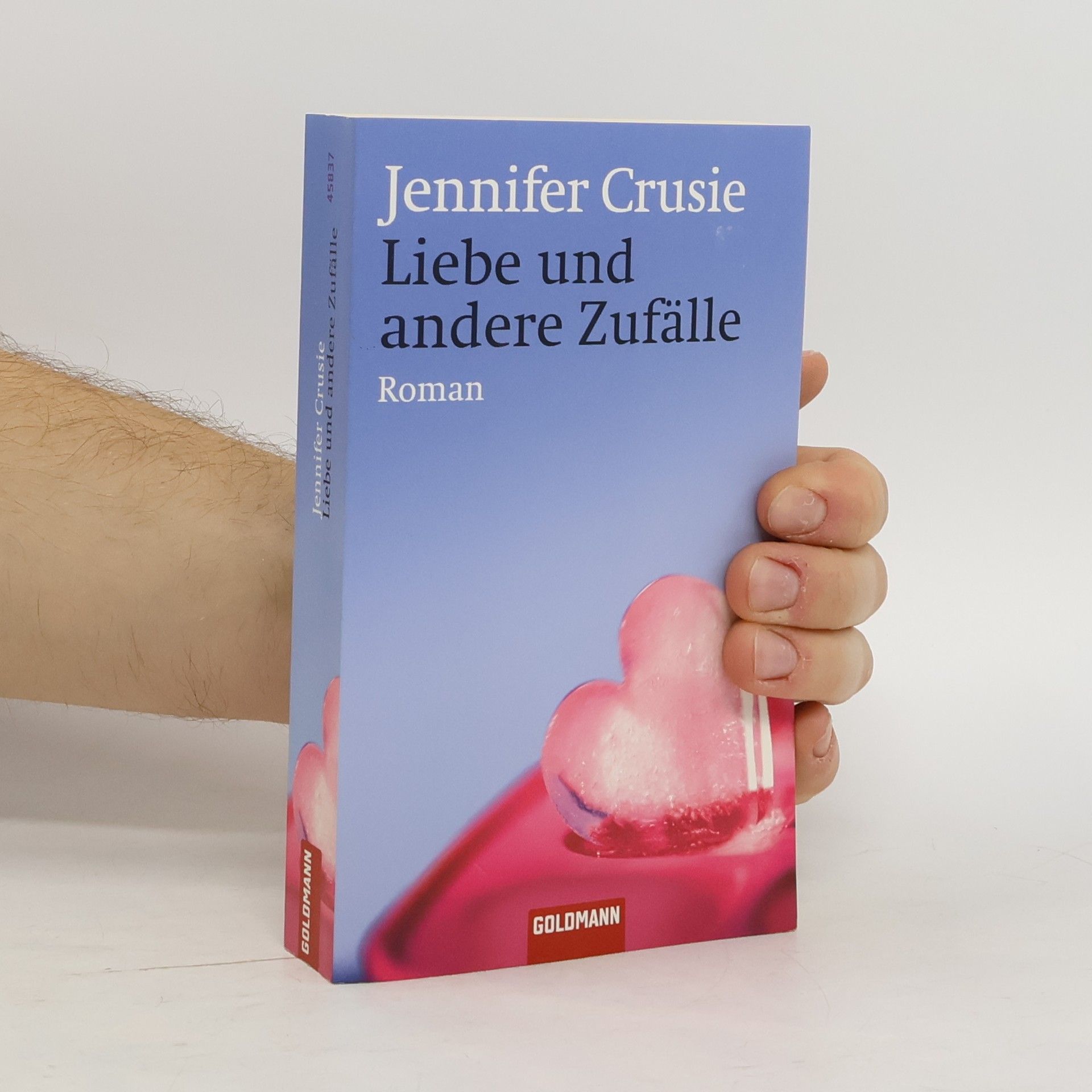 Jennifer Crusie Liebe und andere Zufälle