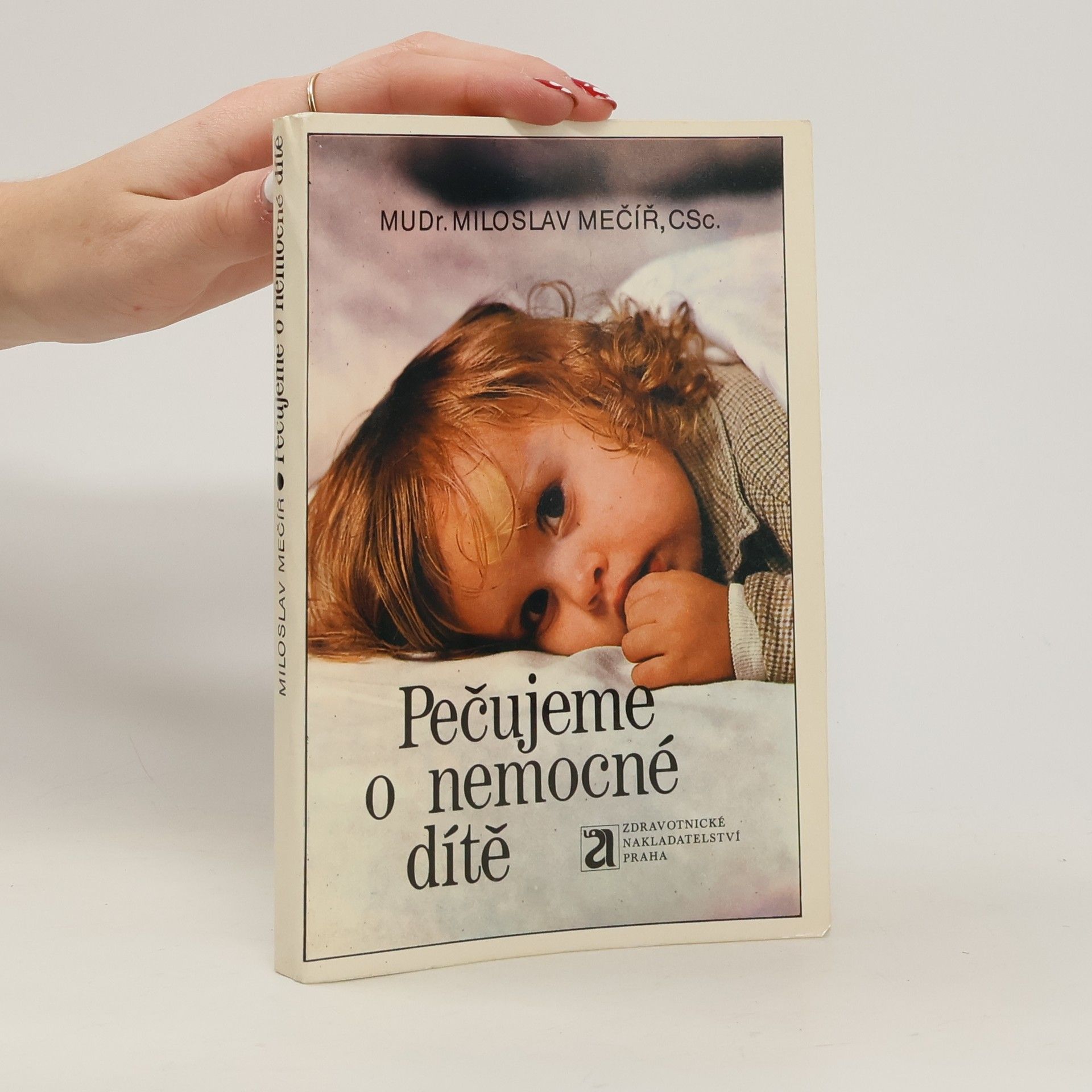Miloslav Mečíř Pečujeme o nemocné dítě