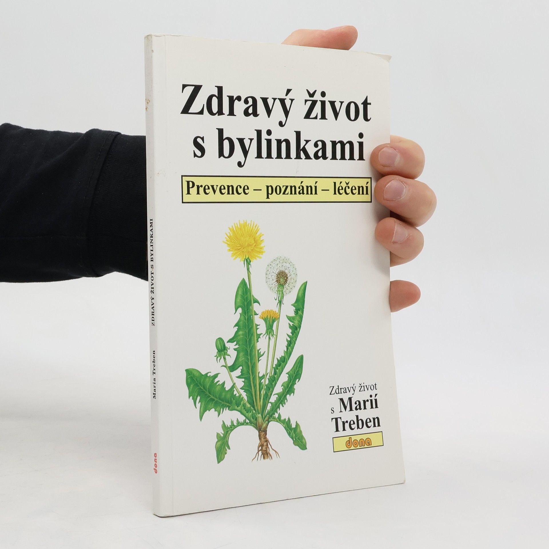 Maria Treben Zdravý život s bylinkami