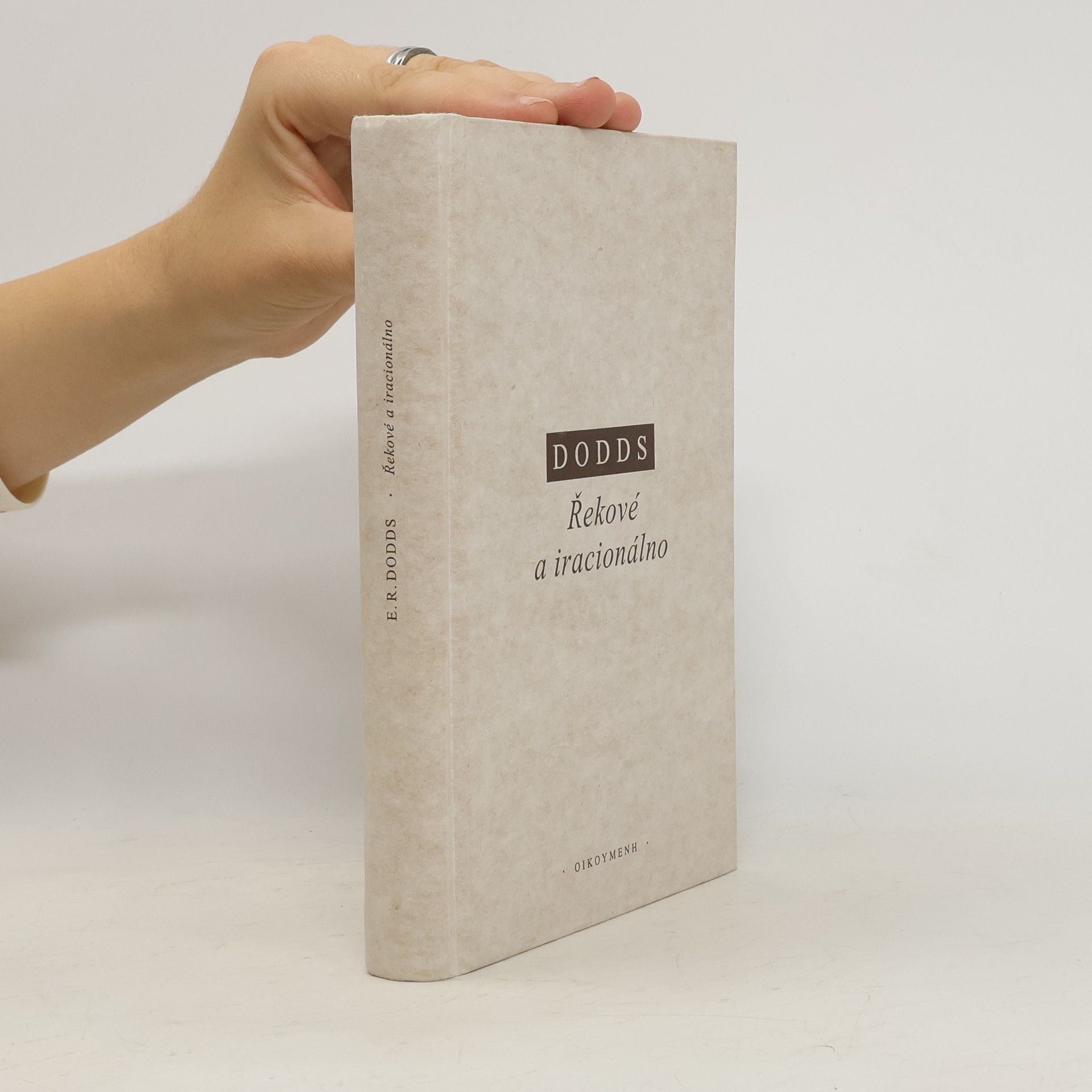 Eric Robertson Dodds Řekové a iracionálno