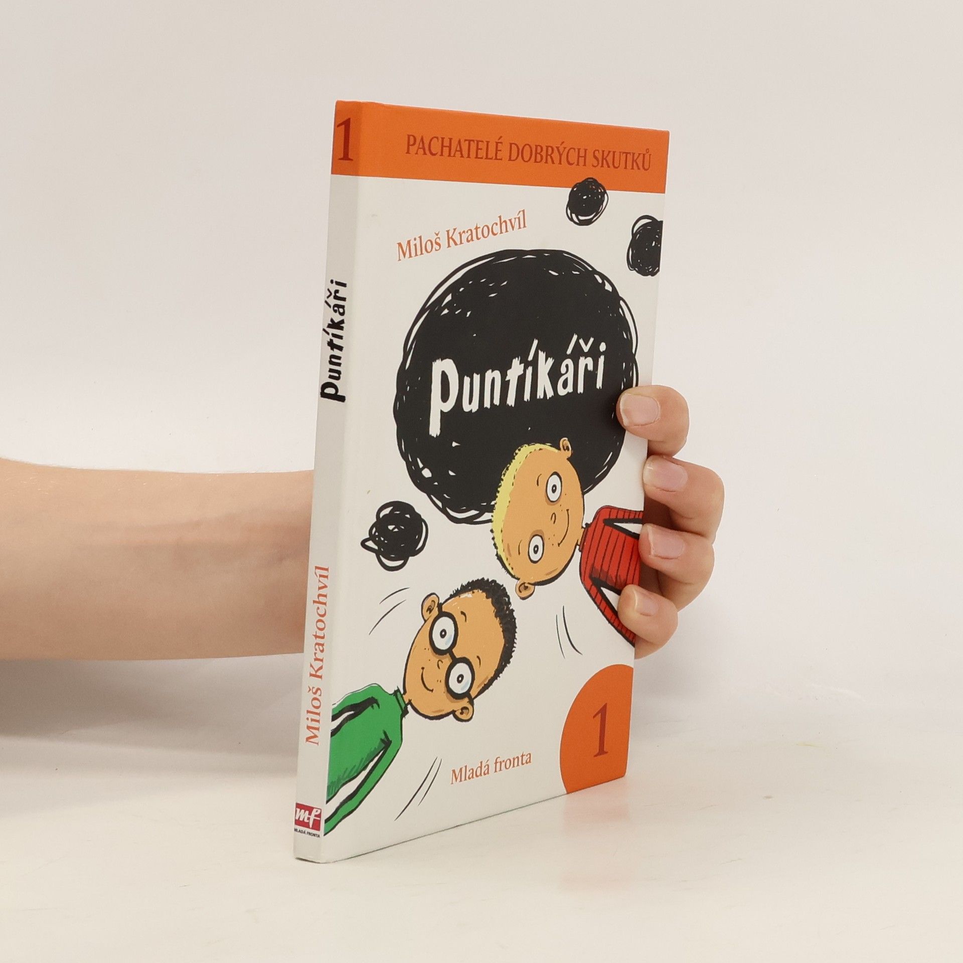 Miloš V. Kratochvíl Pachatelé dobrých skutků 1: Puntíkáři