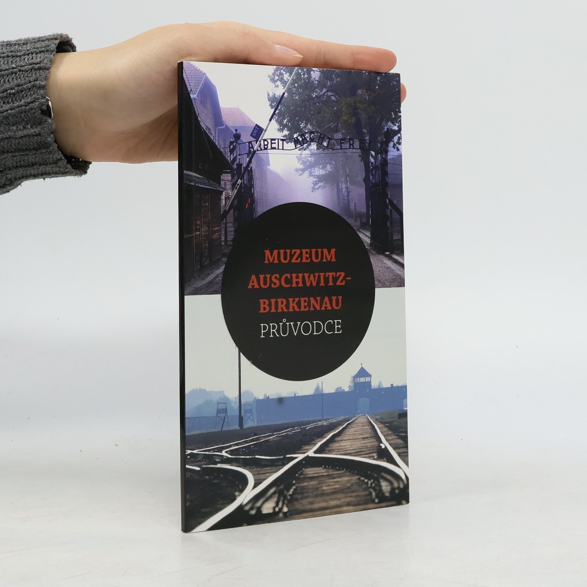 Jaroslaw Mensfelt Muzeum Auschwitz-Birkenau průvodce