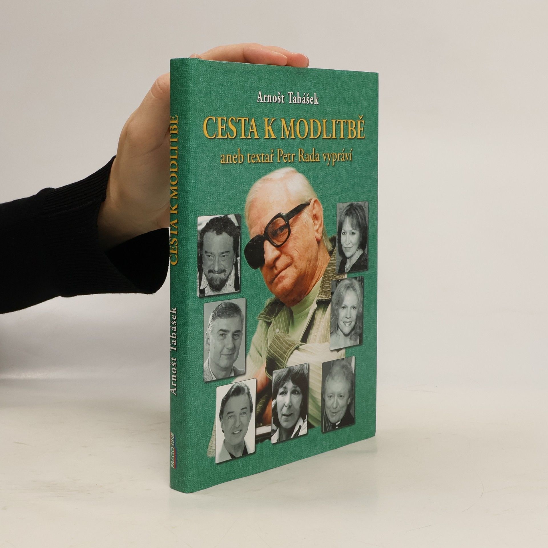 Arnošt Tabášek Cesta k Modlitbě aneb textař Petr Rada vypráví