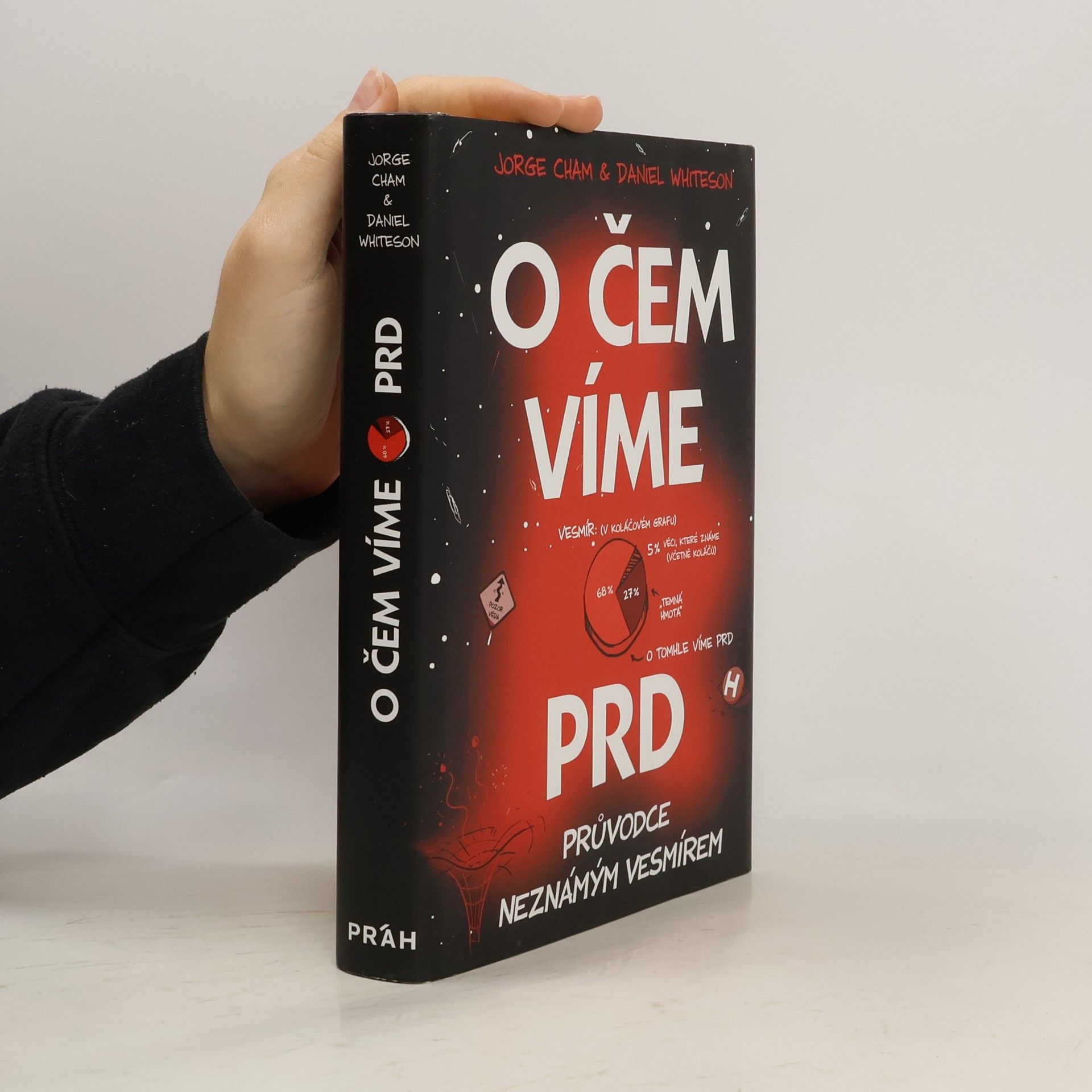 Jorge Cham O čem víme prd. Průvodce neznámým vesmírem