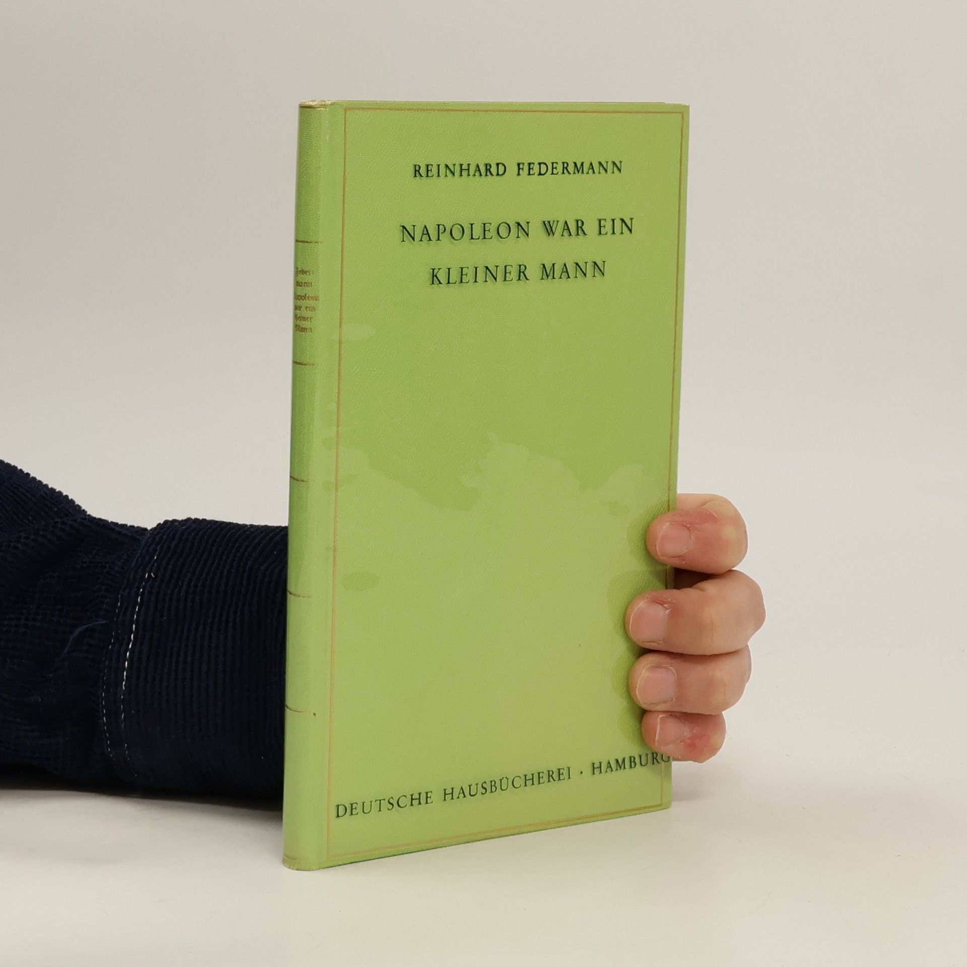 Reinhard Federmann Napoleon war ein Kleiner Mann