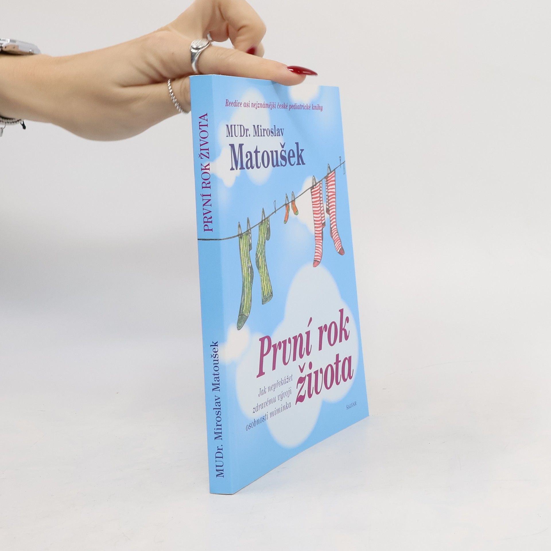 Miroslav Matoušek První rok života. Jak nepřekážet zdravému vývoji osobnosti miminka