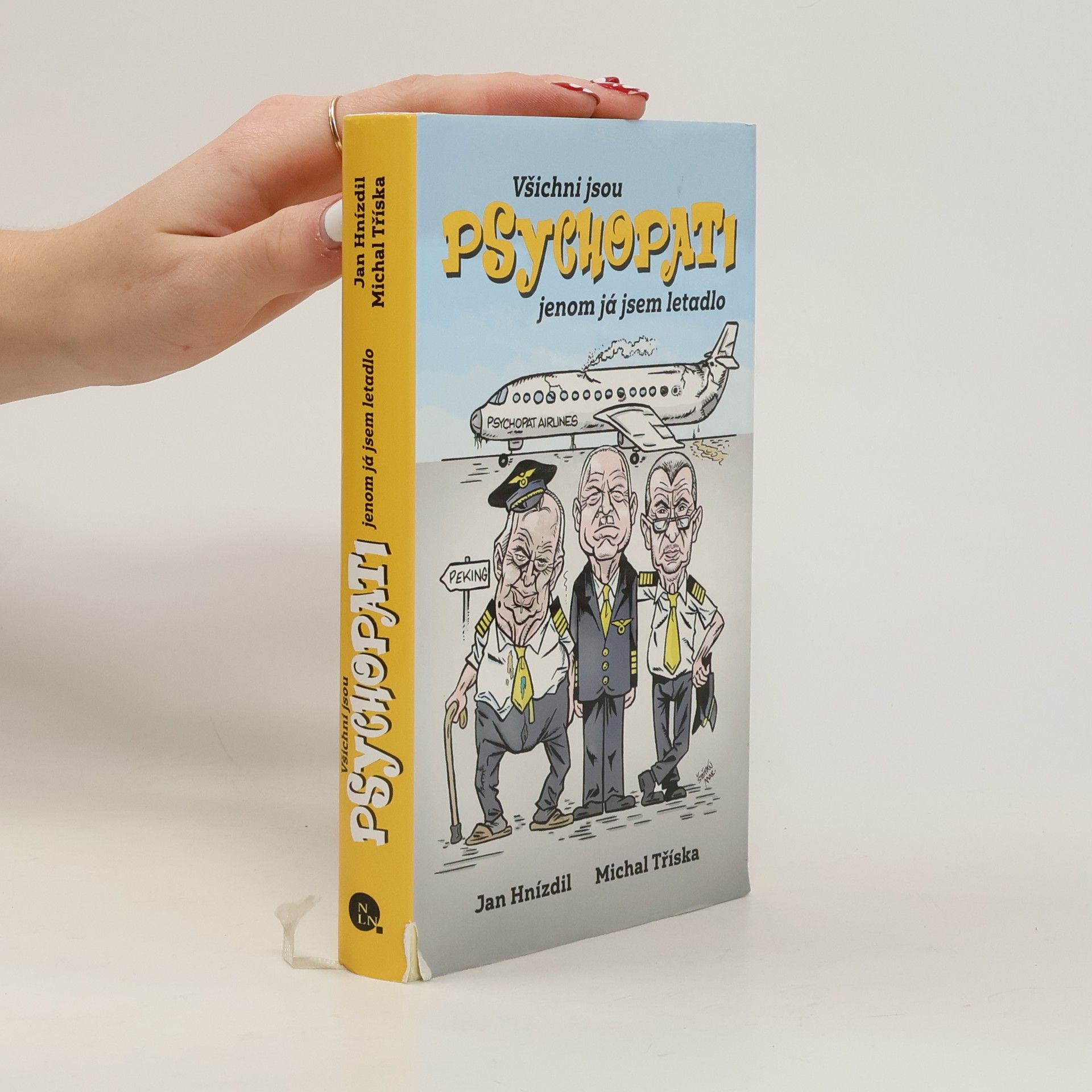 Jan Hnízdil Všichni jsou psychopati, jenom já jsem letadlo