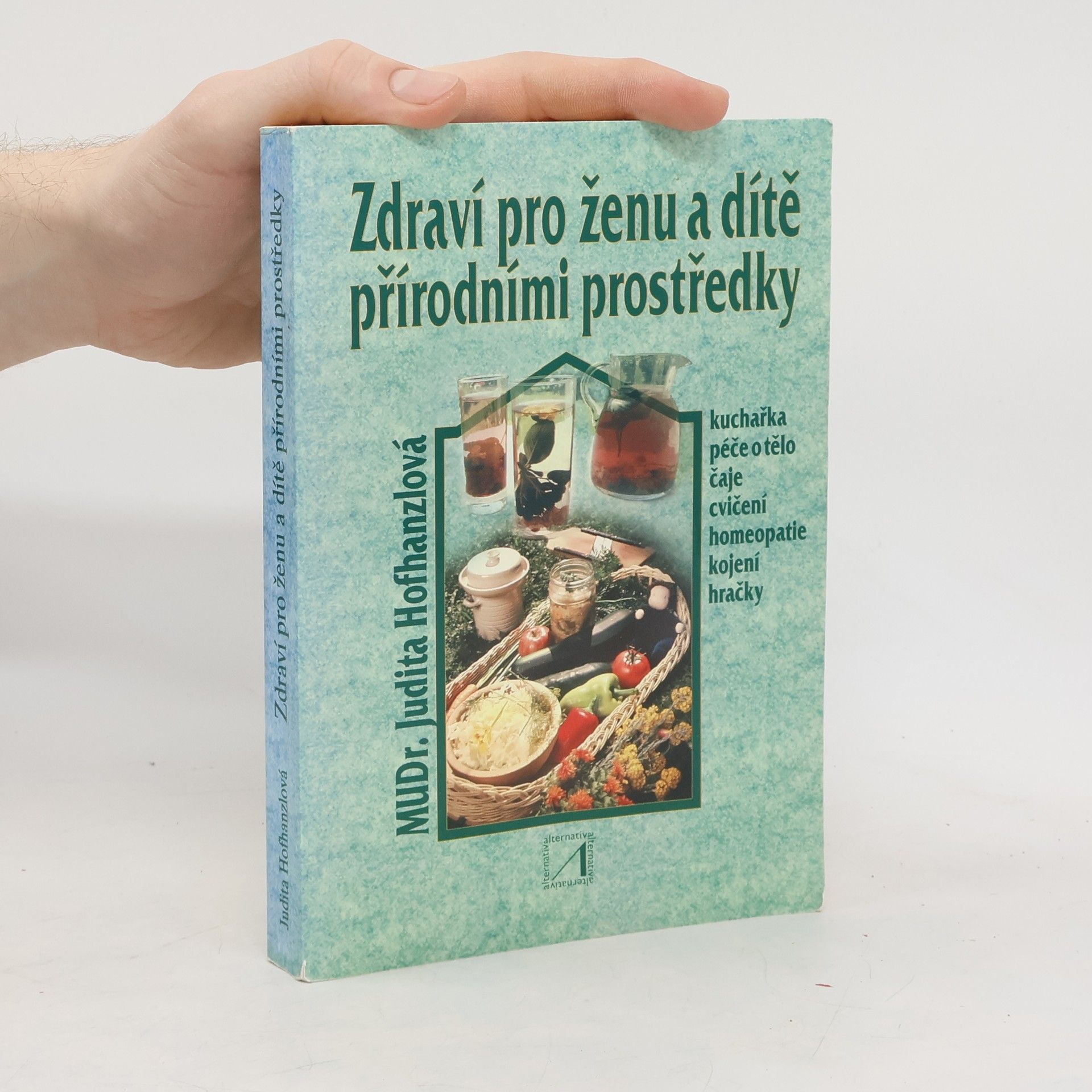 Zdraví pro ženu a dítě přírodními prostředky