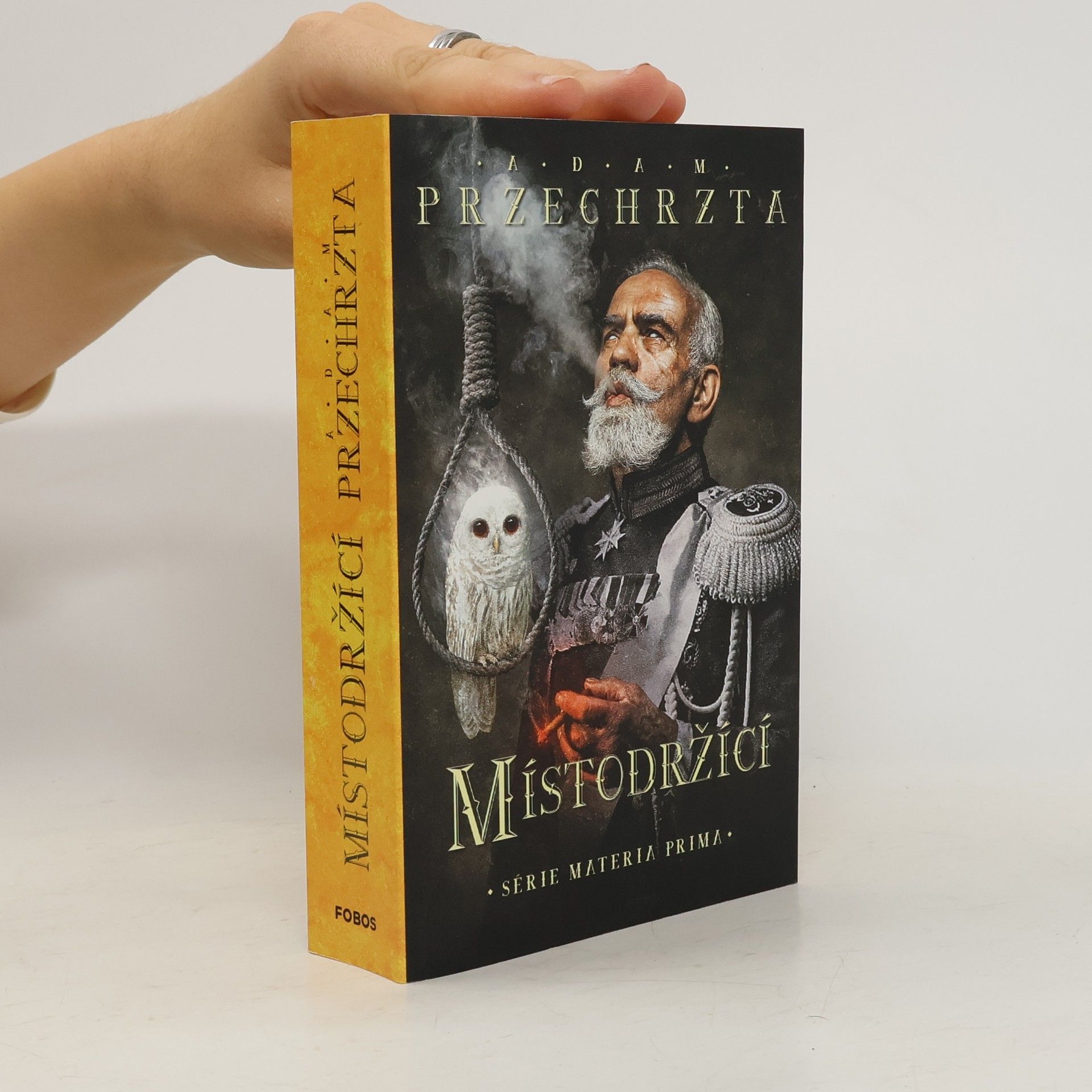 Adam Przechrzta Místodržící : druhý díl série Materia prima