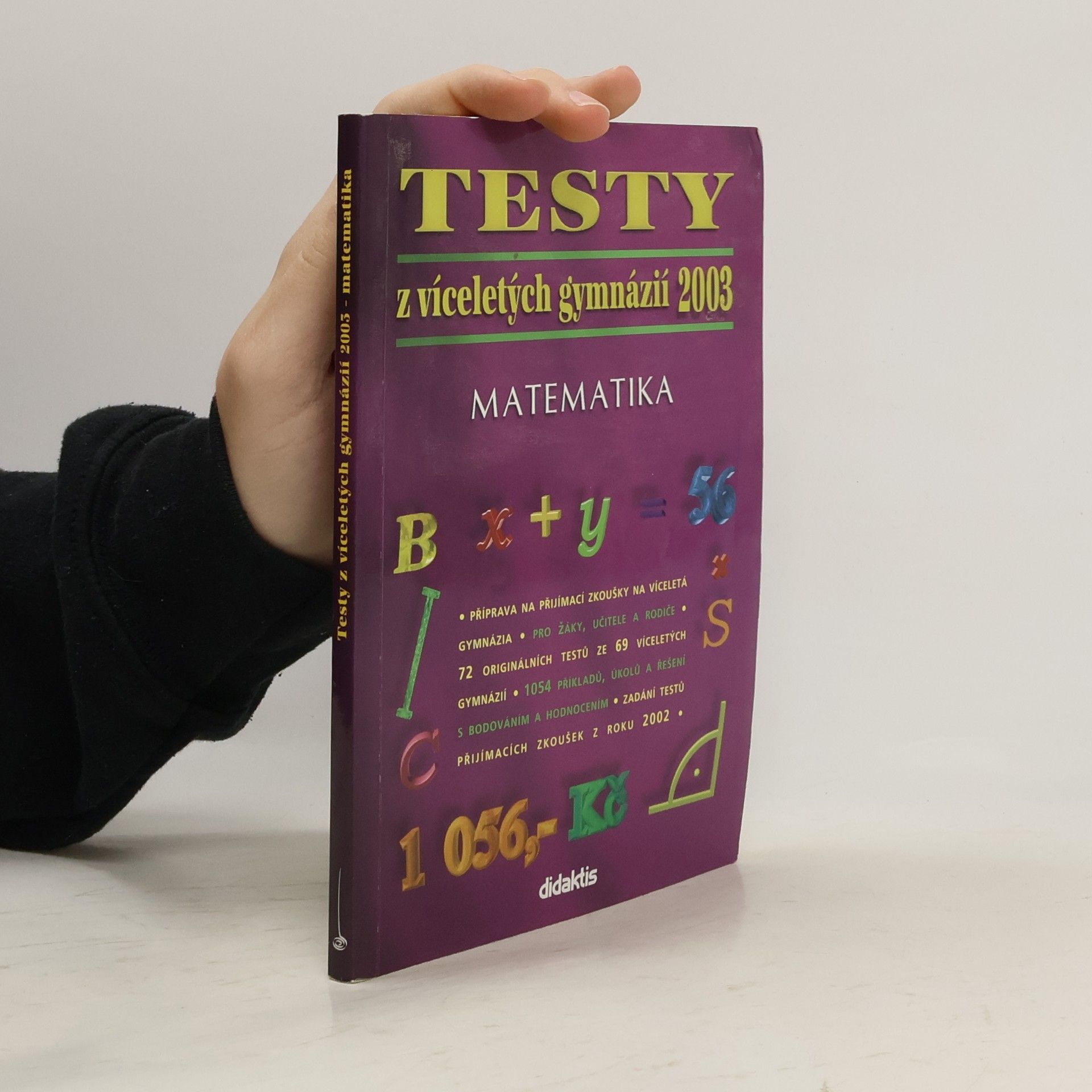 Andrea Havlínová Testy z víceletých gymnázií 2003 : matematika