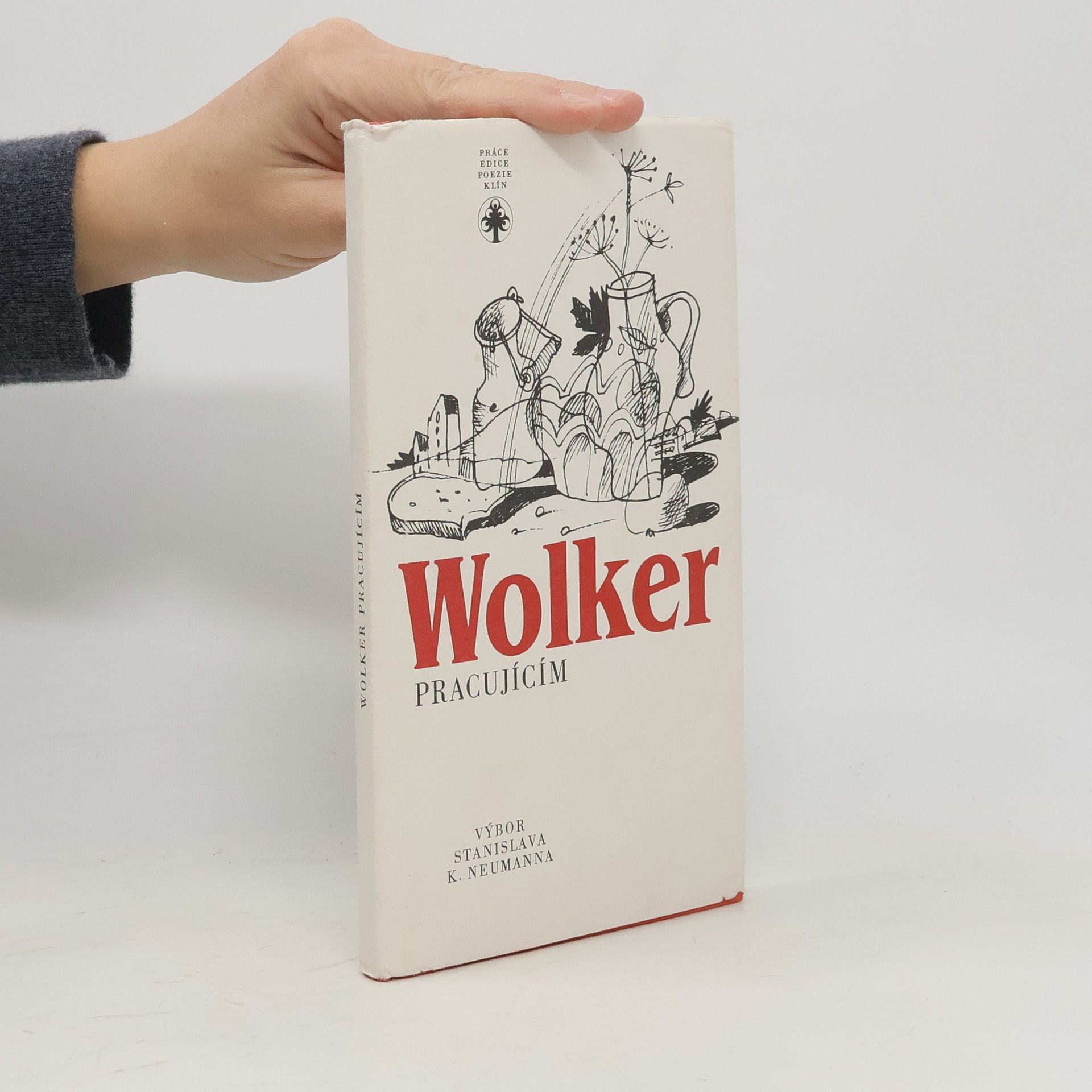 Jiří Wolker Wolker pracujícím