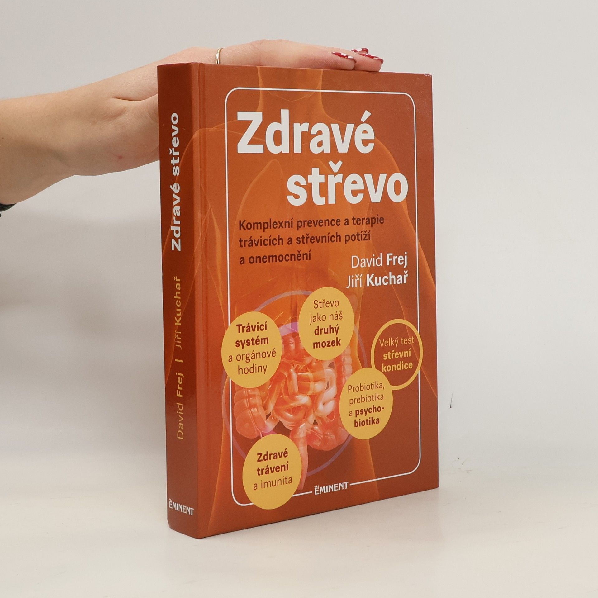 David Frej Zdravé střevo. Komplexní prevence a terapie trávicích a střevních potíží a onemocnění